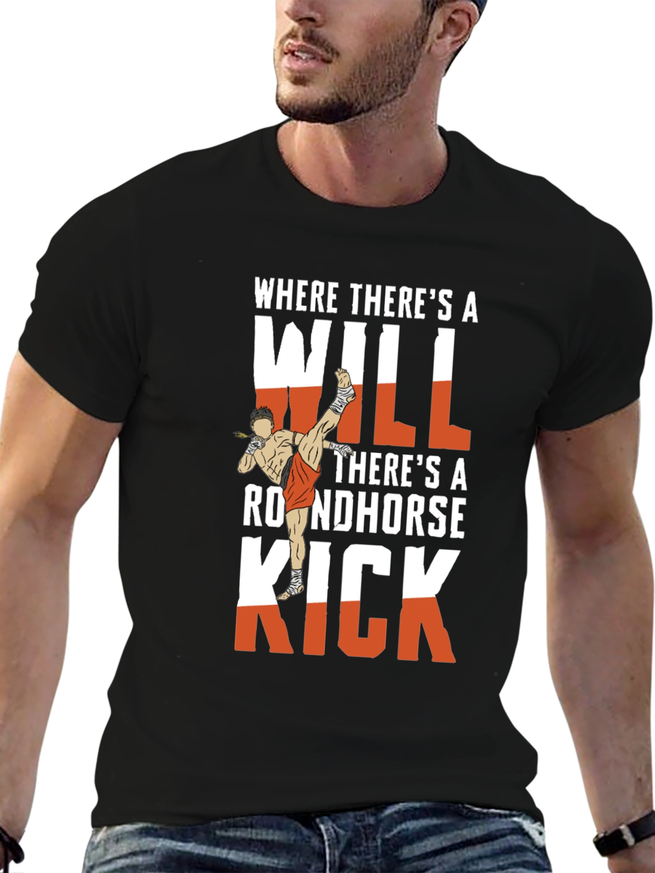Muay Thai Kick T-Shirt - Where Theres A Will