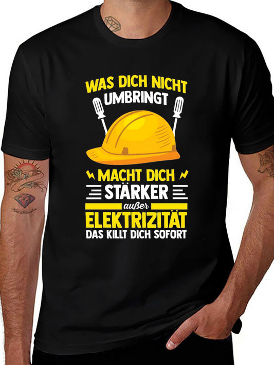 Electrician Humor T-Shirt: What Doesnt Kill You