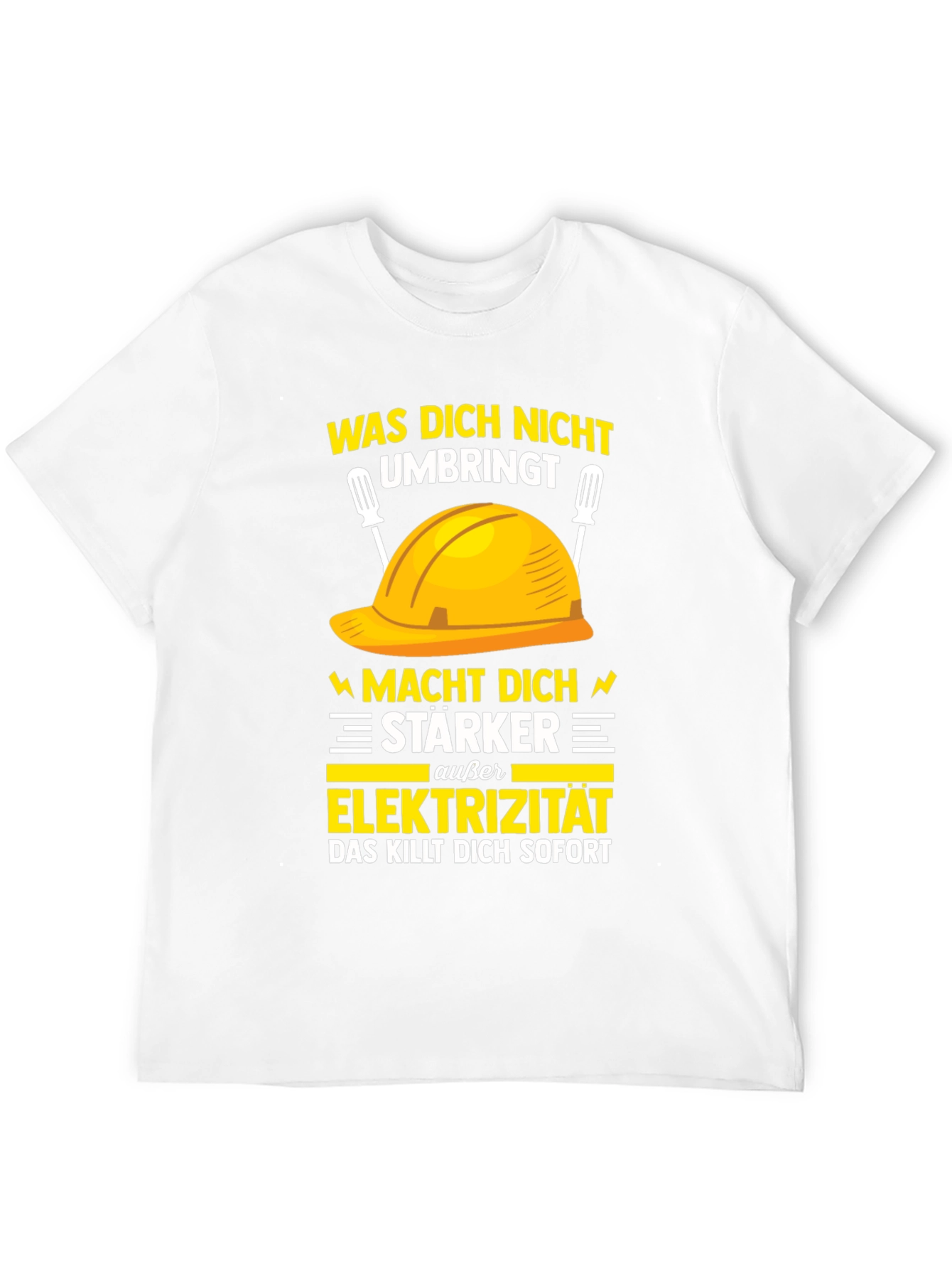 Electrician Humor T-Shirt: What Doesnt Kill You