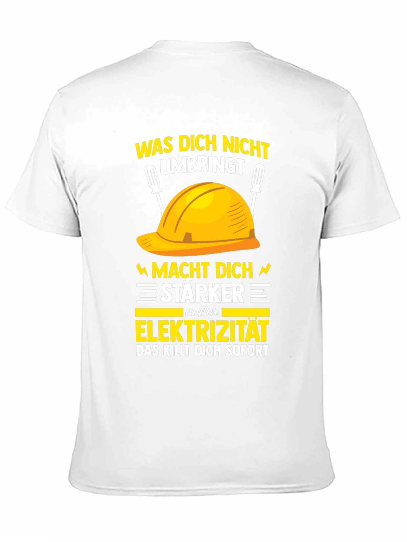 Electrician Humor T-Shirt: What Doesnt Kill You