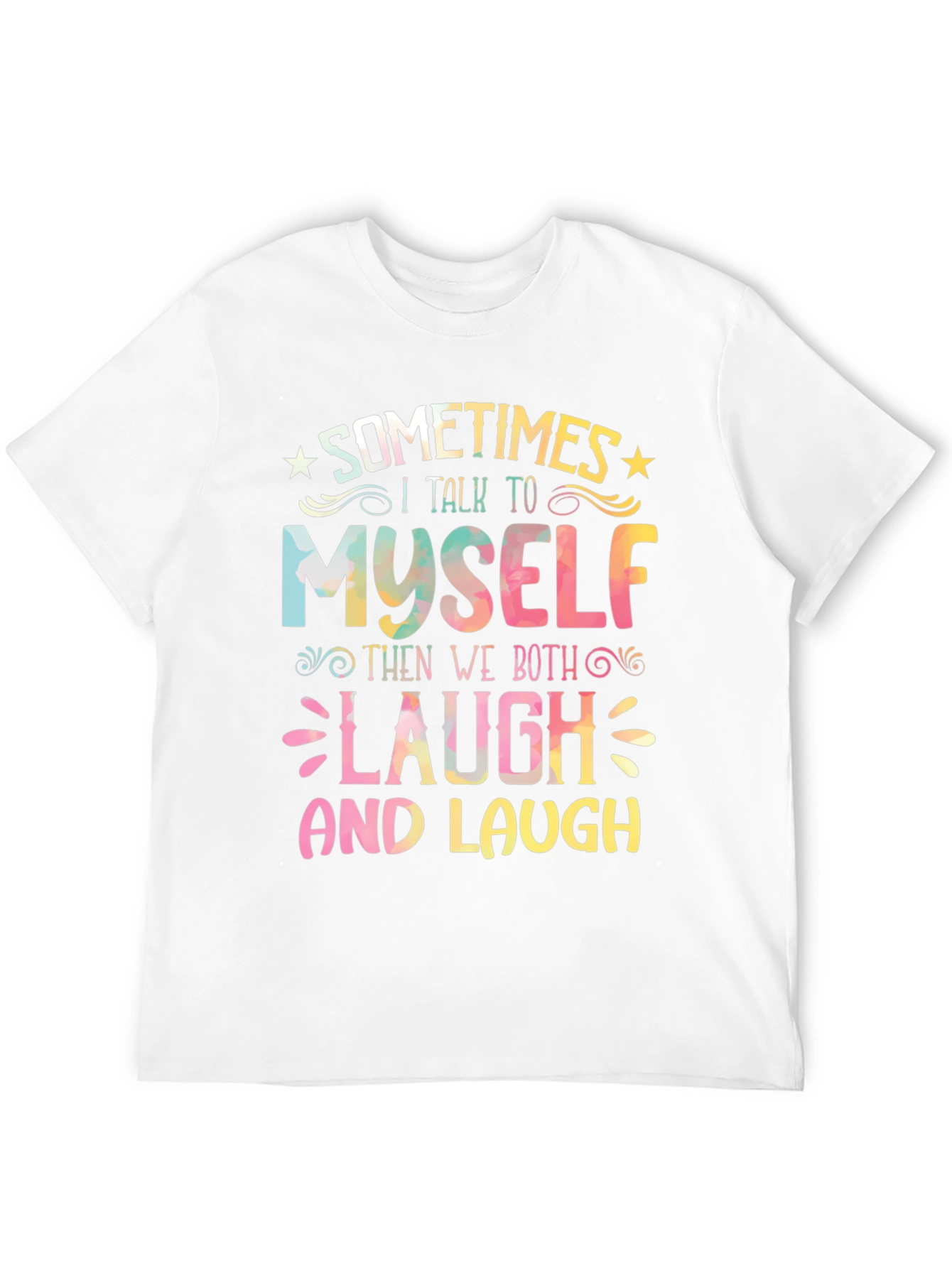Funny Sometimes I Talk To Myself Graphic Tee