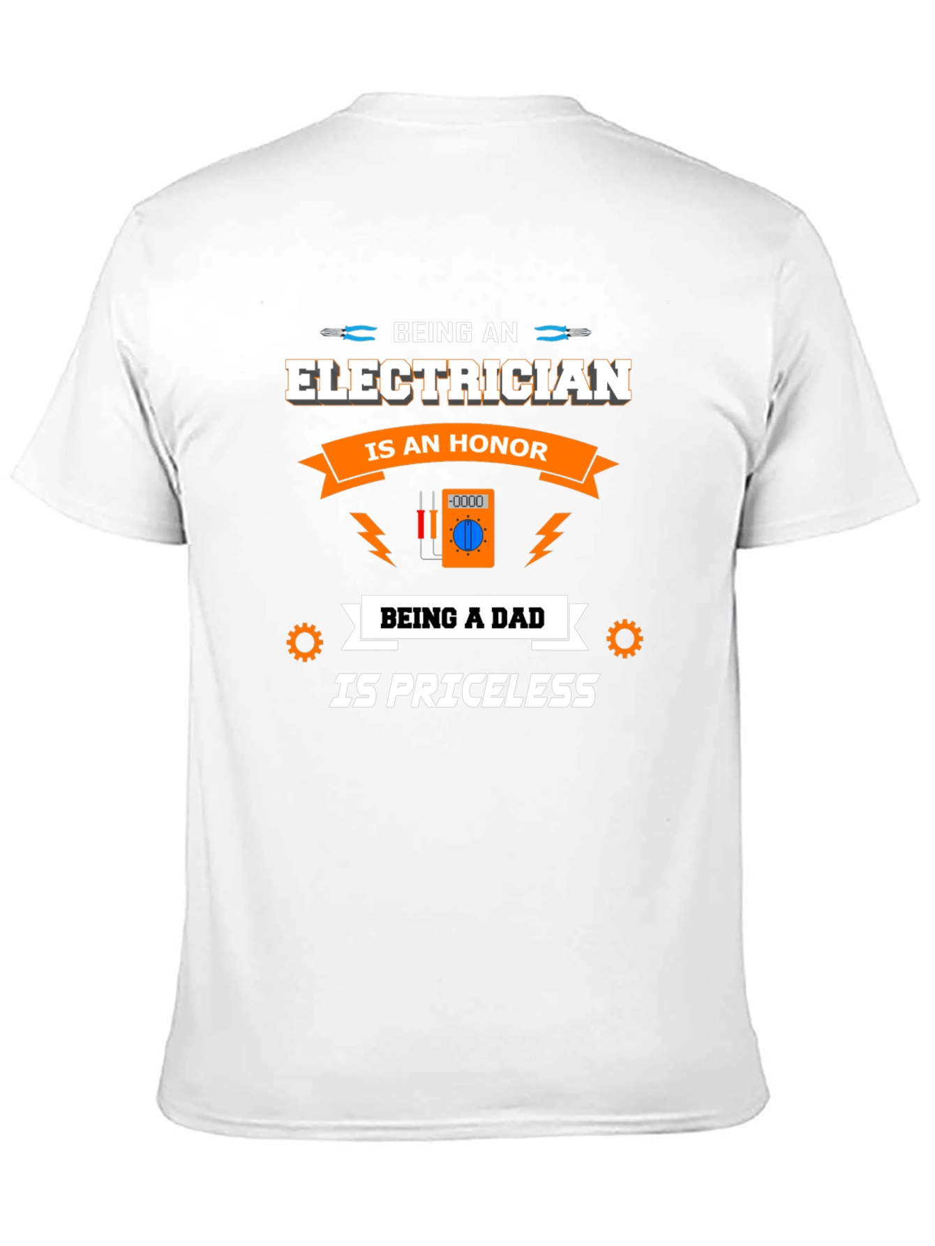 Electrician Dad T-Shirt - Honor Priceless Gift