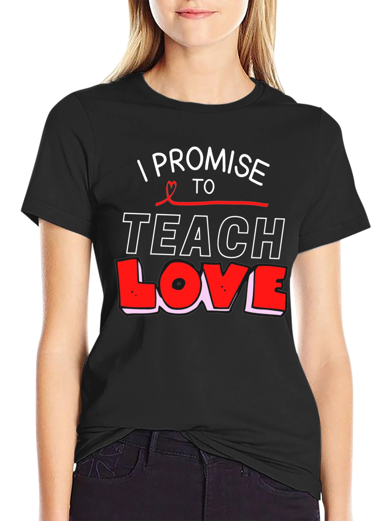 I Promise to Teach Love Black T-Shirt