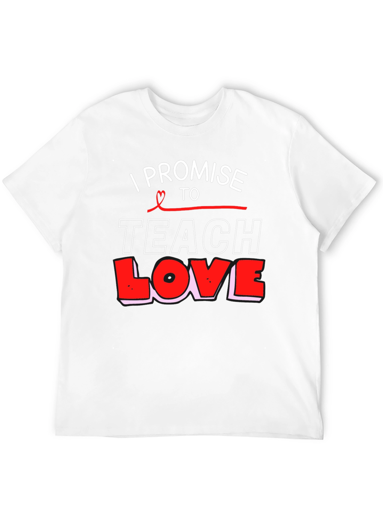 I Promise to Teach Love Black T-Shirt