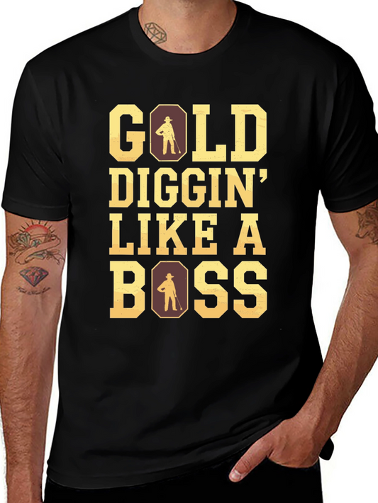 Gold Diggin Like a Boss Graphic Tee