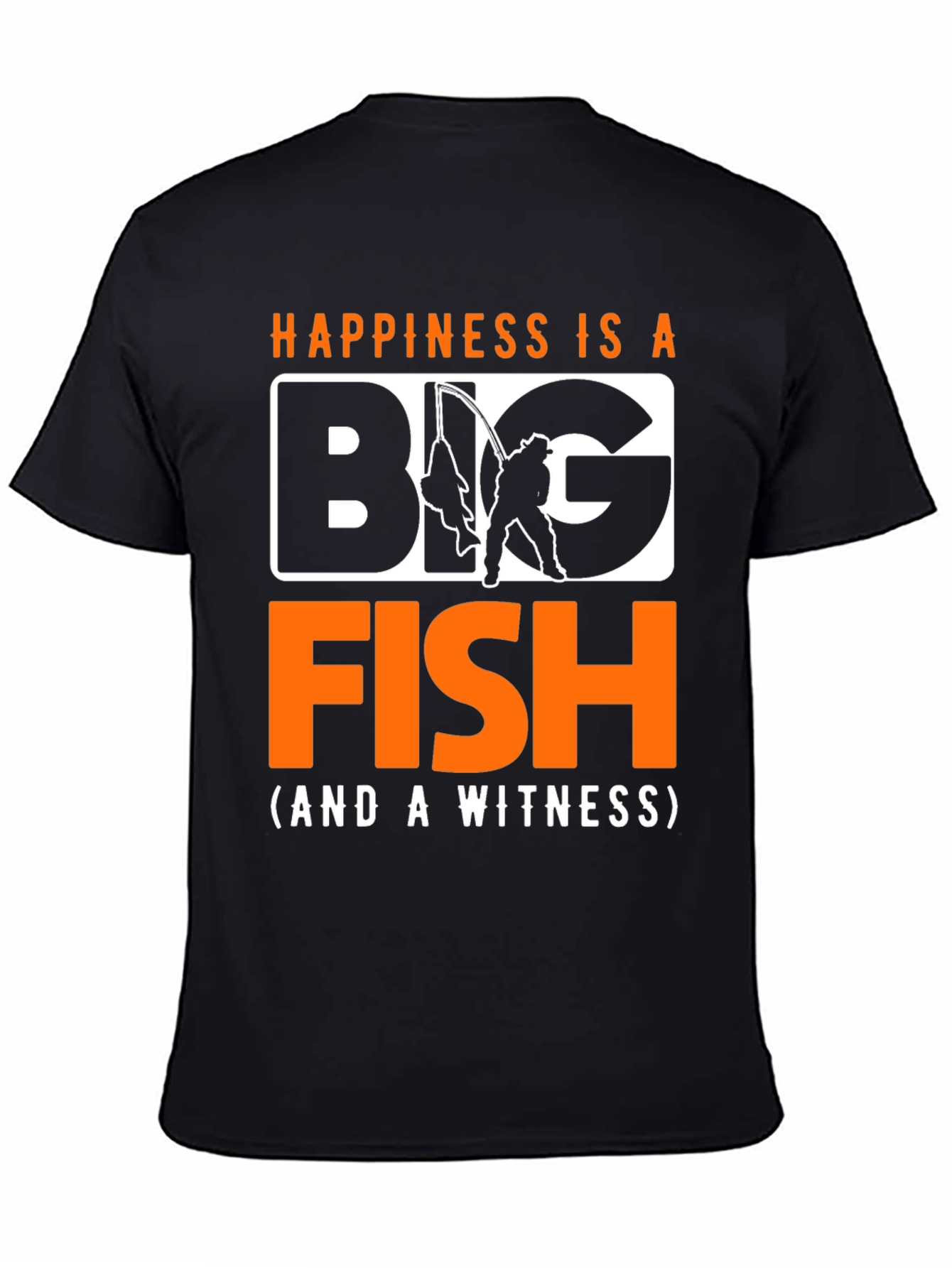 Happiness Is A Big Fish T-Shirt Fishing Fisherman