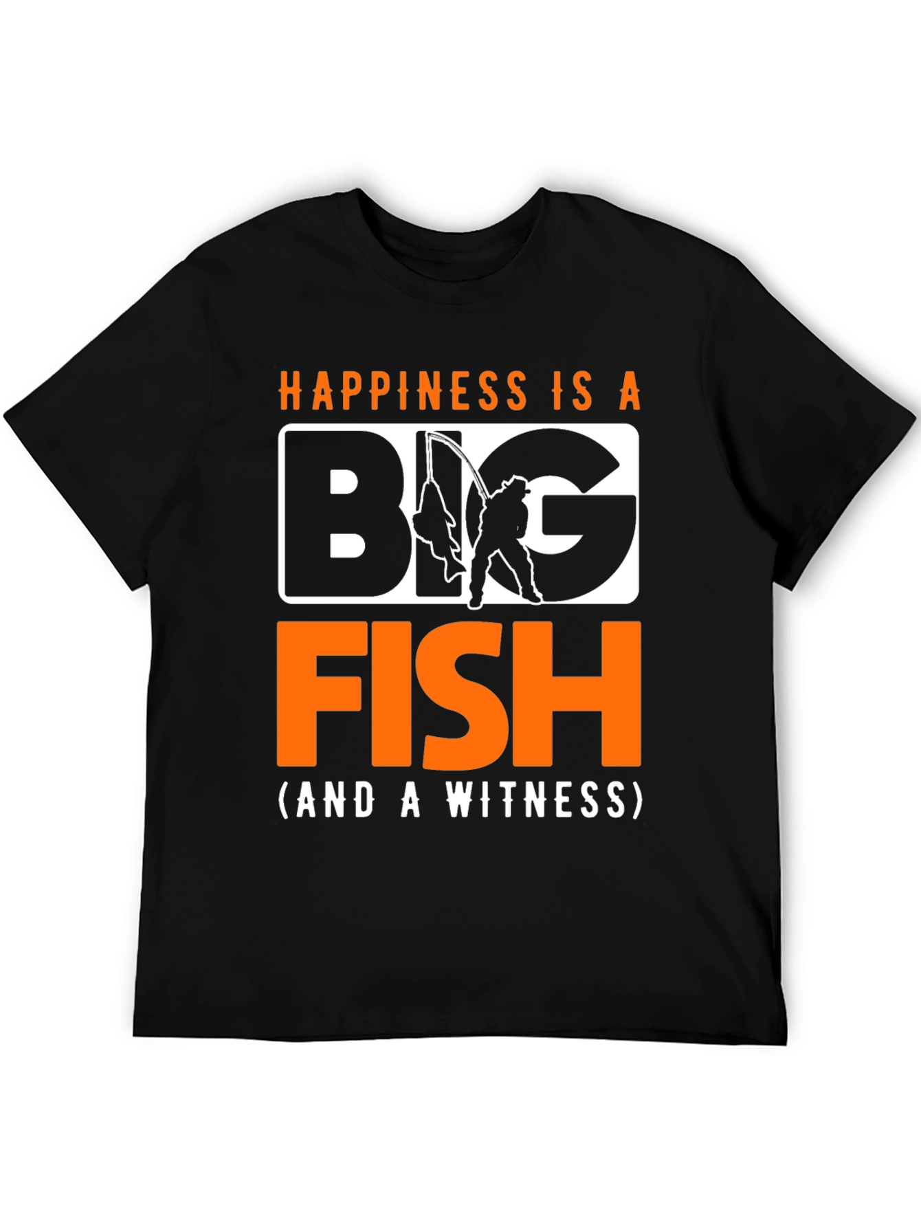 Happiness Is A Big Fish T-Shirt Fishing Fisherman