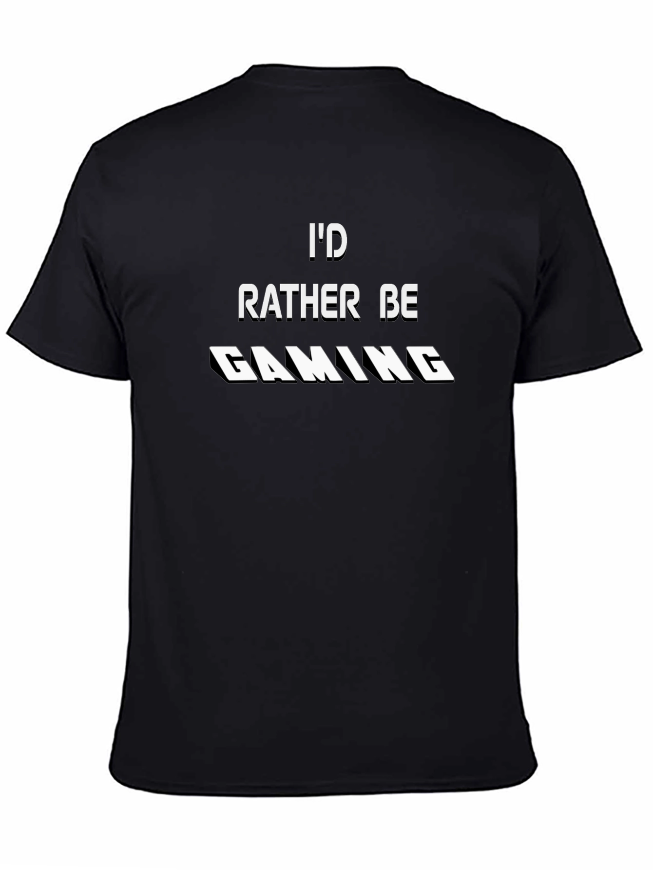 Id Rather Be Gaming Black T-Shirt