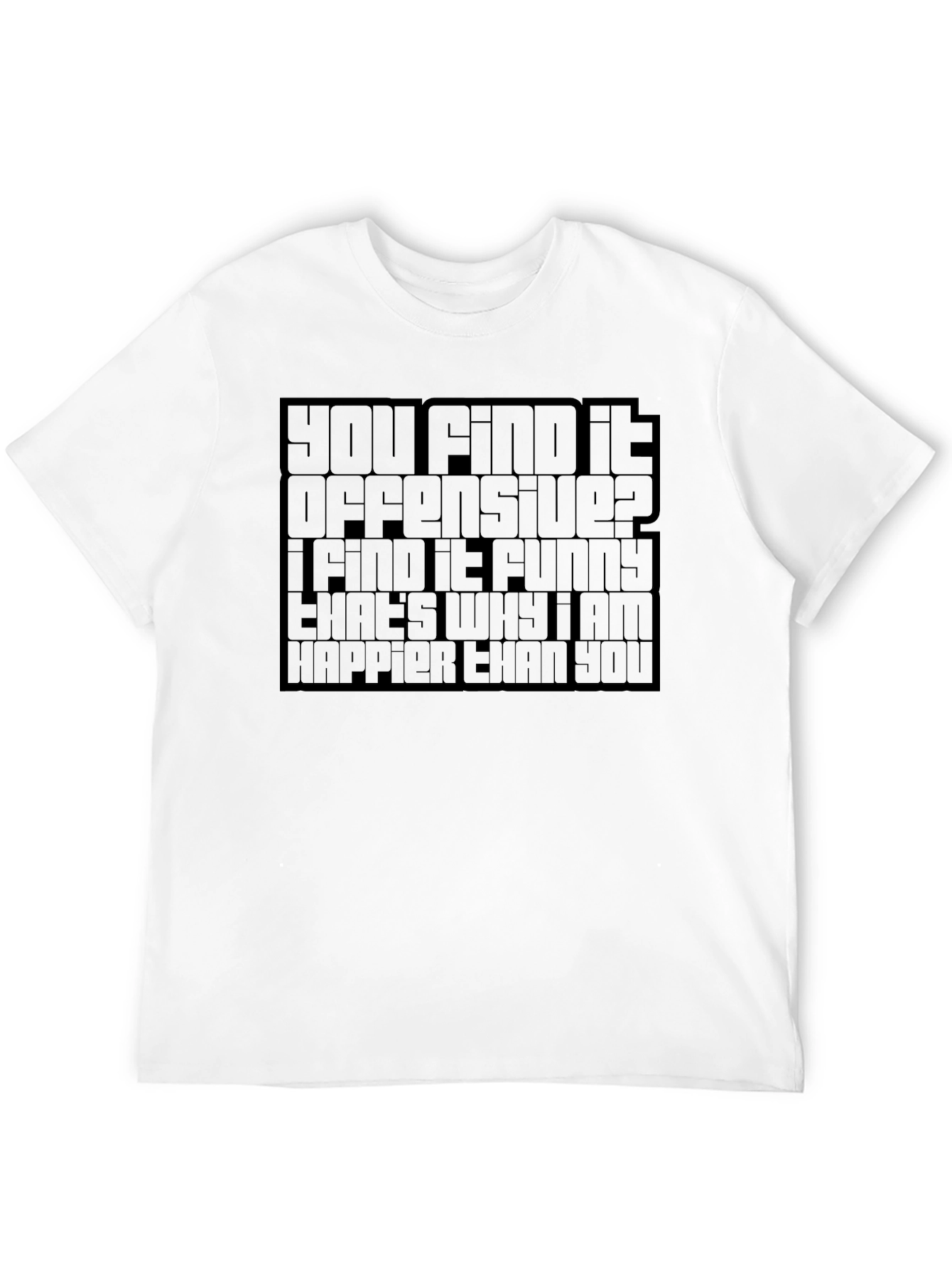 Offensive Humor Graphic T-Shirt