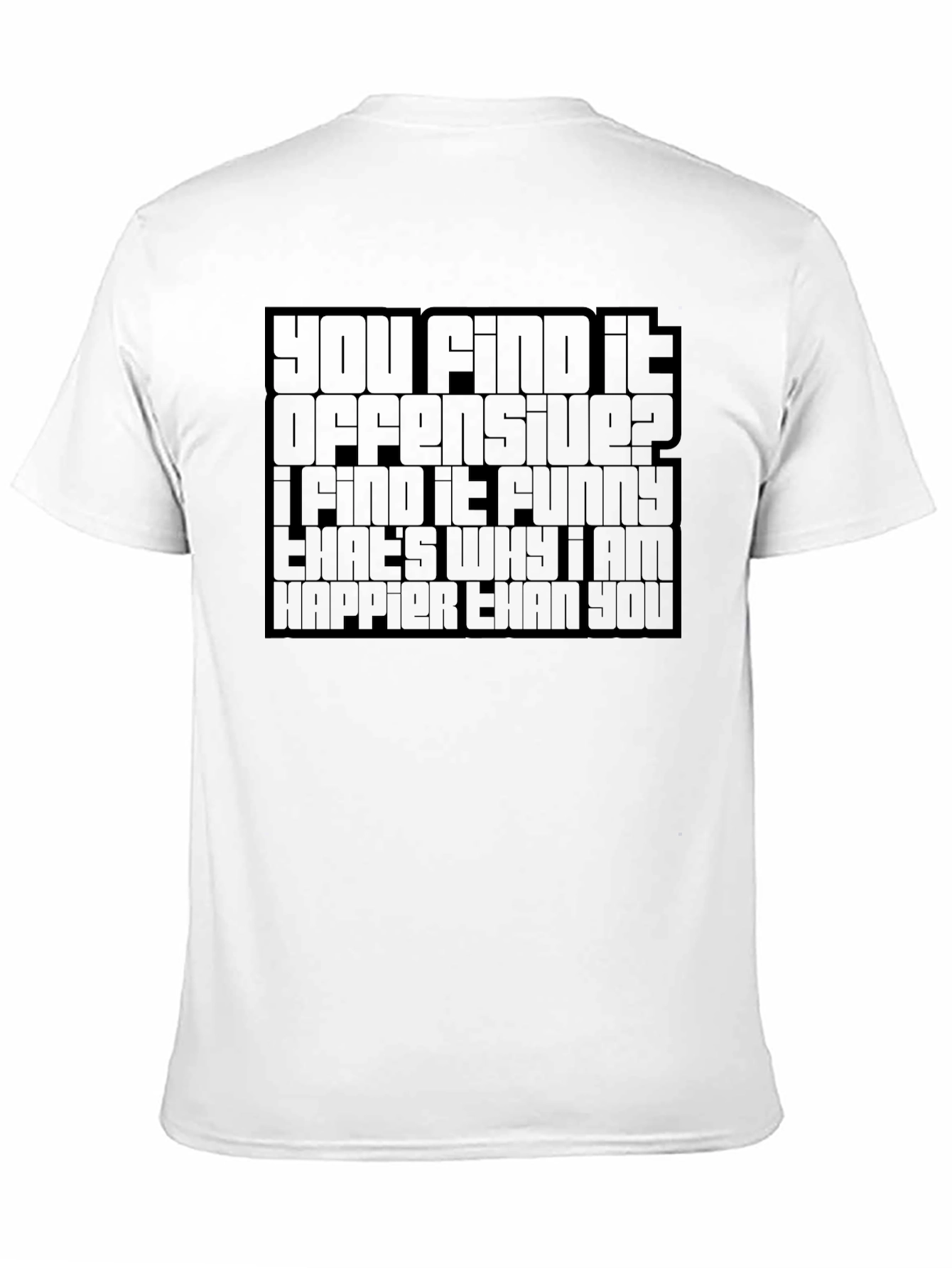 Offensive Humor Graphic T-Shirt
