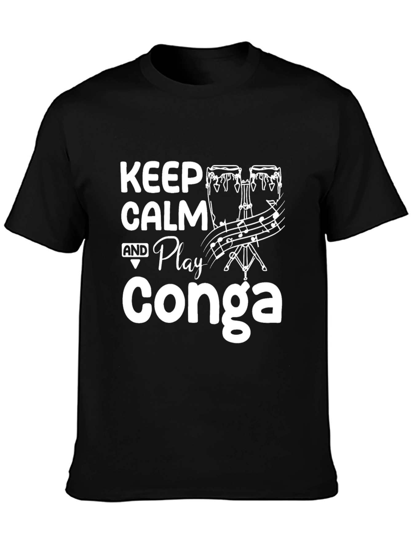 Keep Calm and Play Conga Graphic T-Shirt