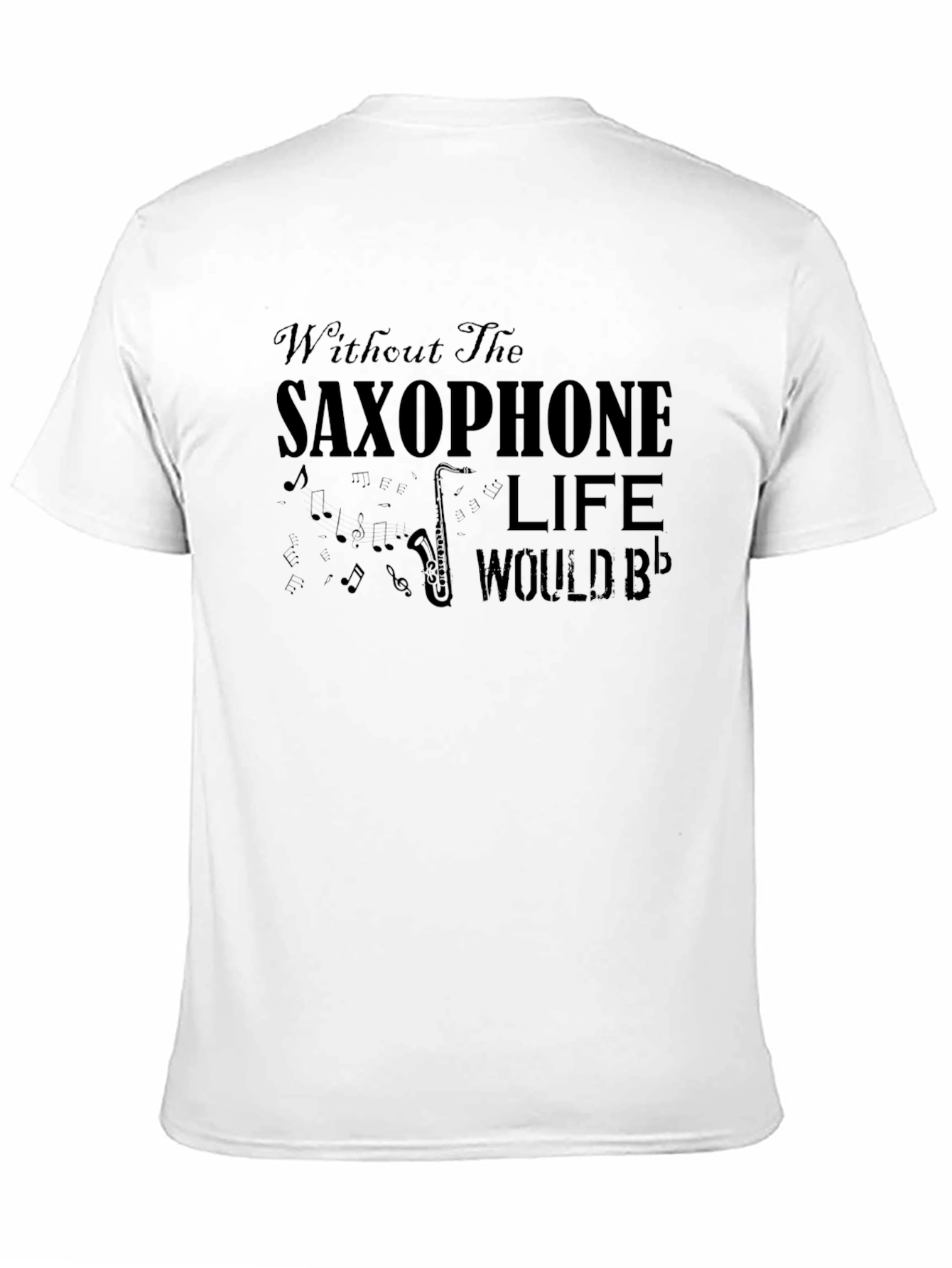 Saxophone Music Lover Graphic Tee - Life Would Bb