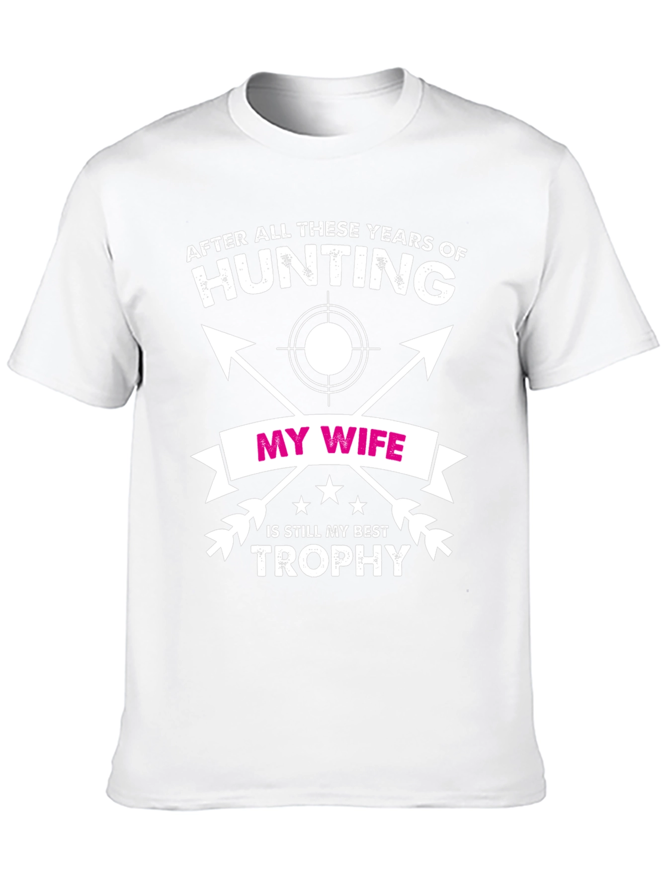 Hunting Wife Best Trophy T-Shirt