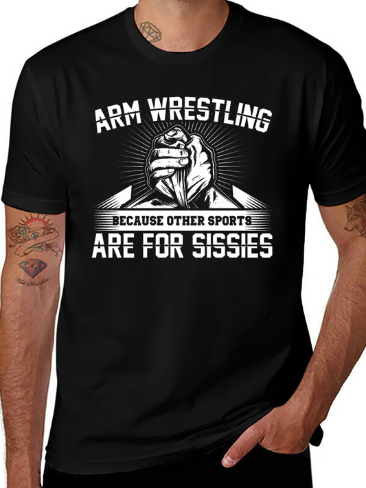 Arm Wrestling Sissies Graphic T-Shirt