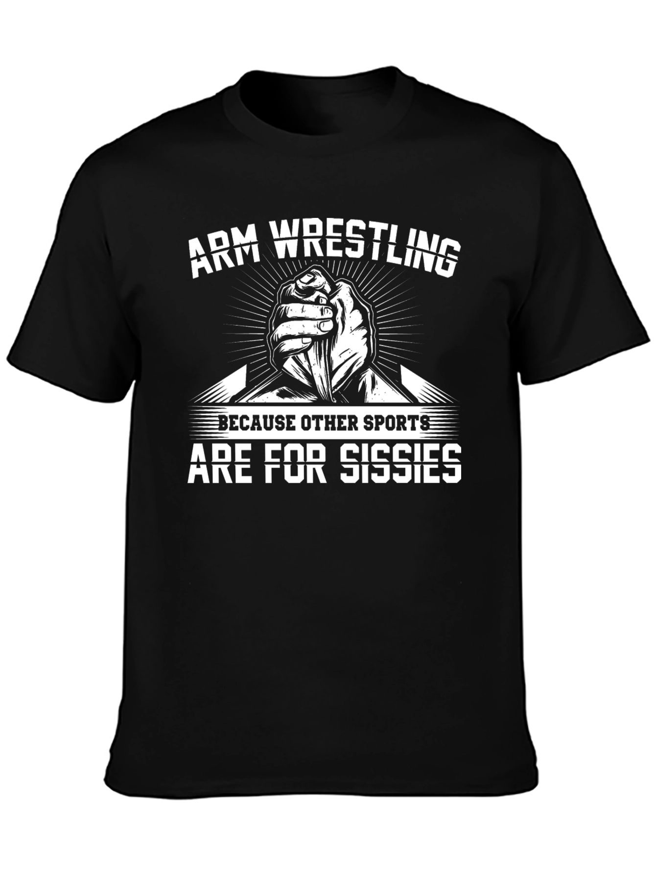 Arm Wrestling Sissies Graphic T-Shirt