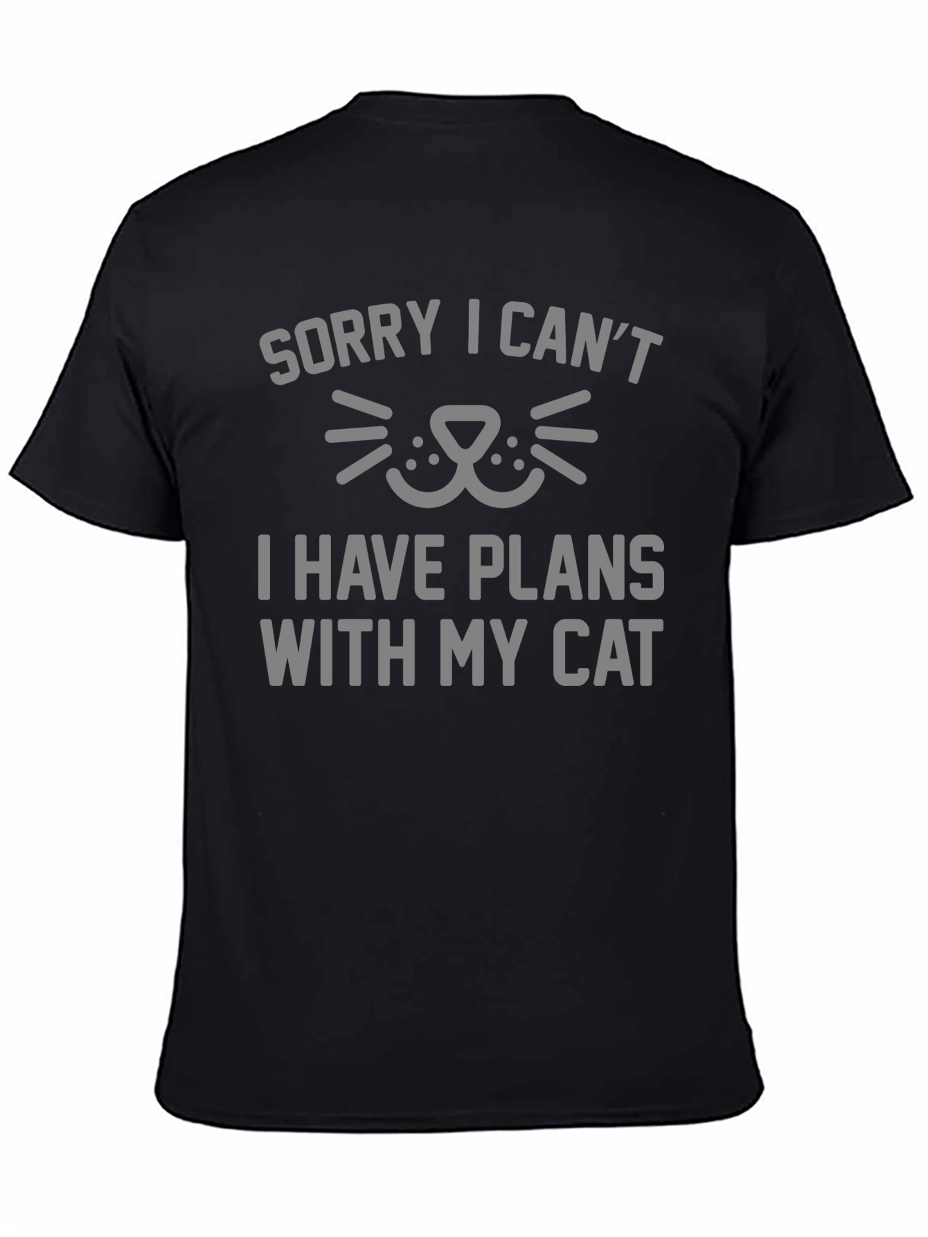 Sorry I Cant Plans With My Cat T-Shirt