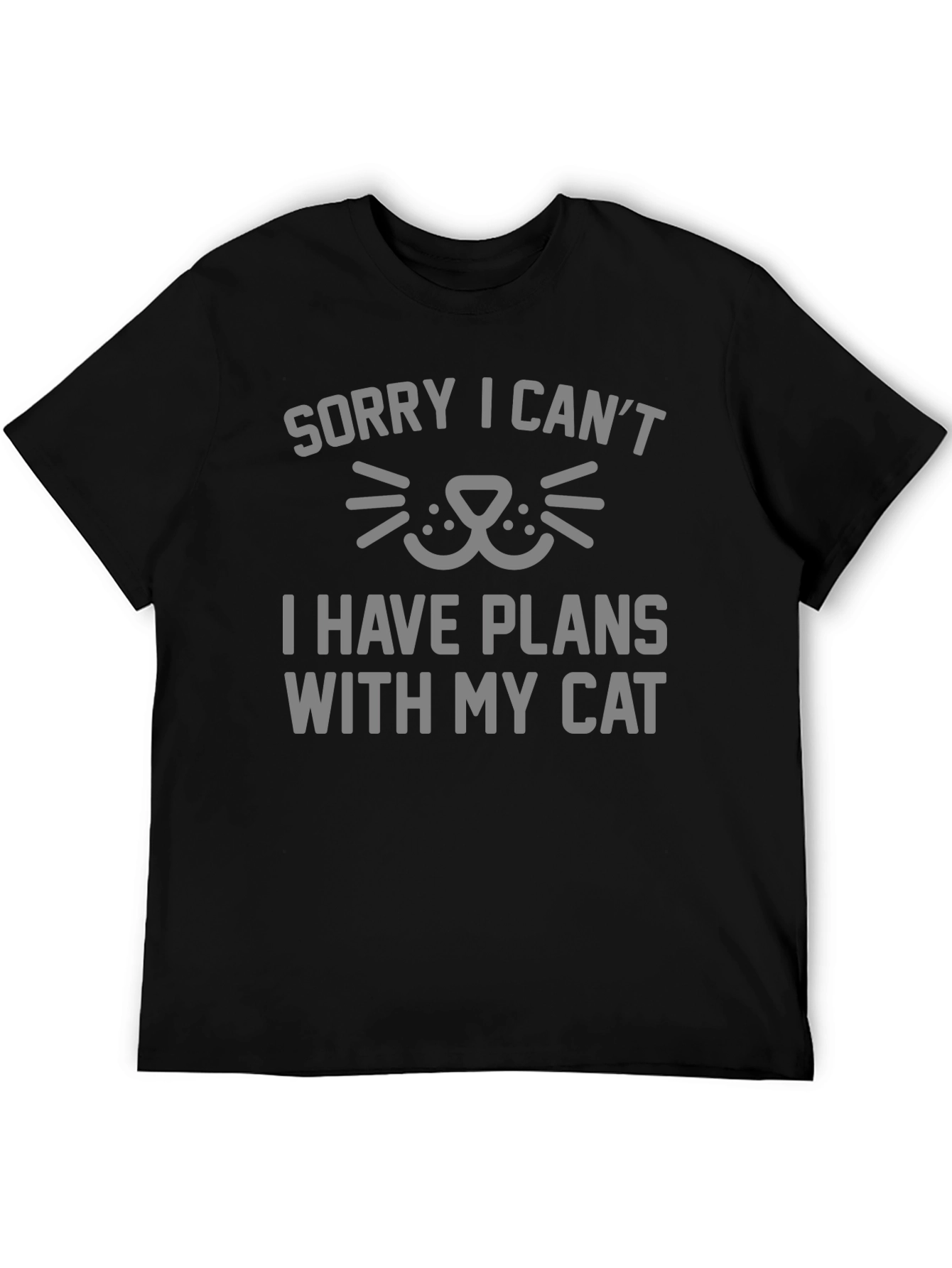 Sorry I Cant Plans With My Cat T-Shirt