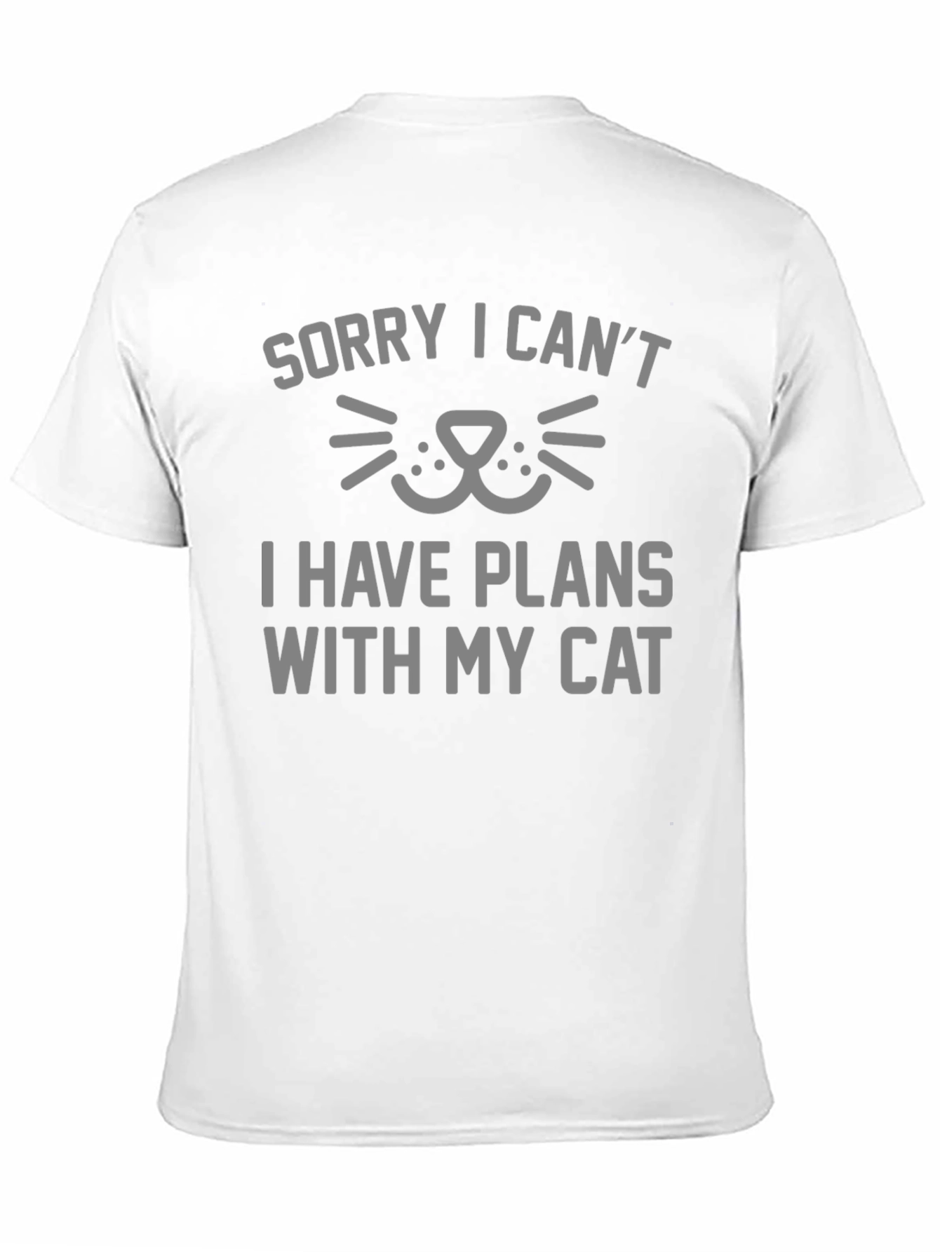 Sorry I Cant Plans With My Cat T-Shirt