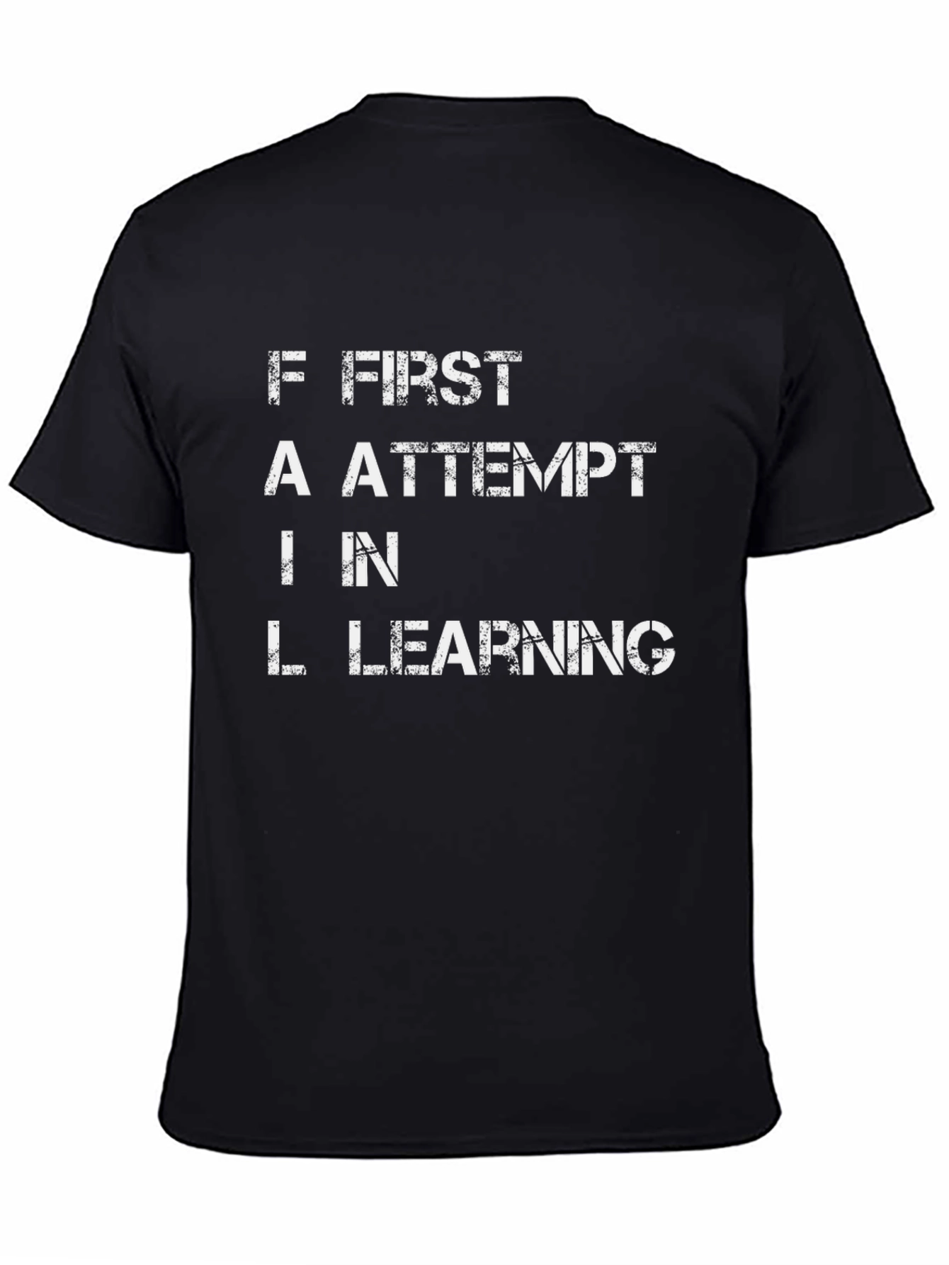 FAIL First Attempt In Learning Black T-Shirt