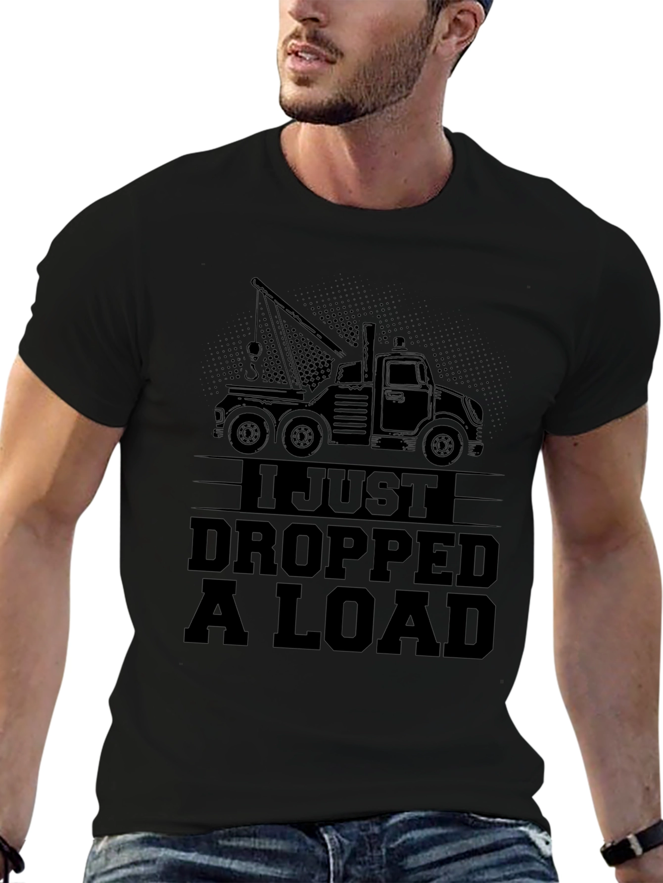 I Just Dropped a Load Tow Truck Black T-Shirt