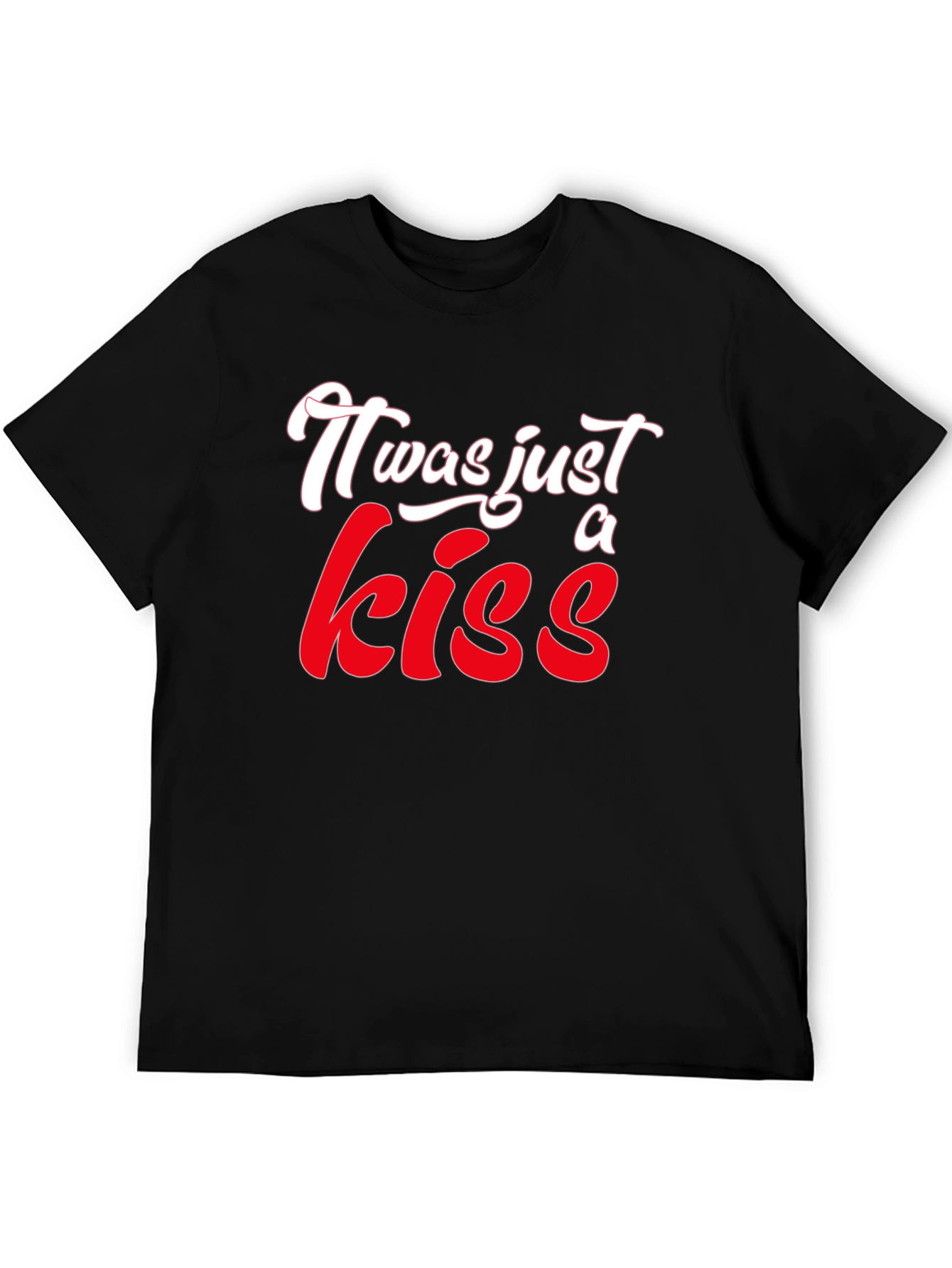 It Was Just A Kiss Graphic T-Shirt