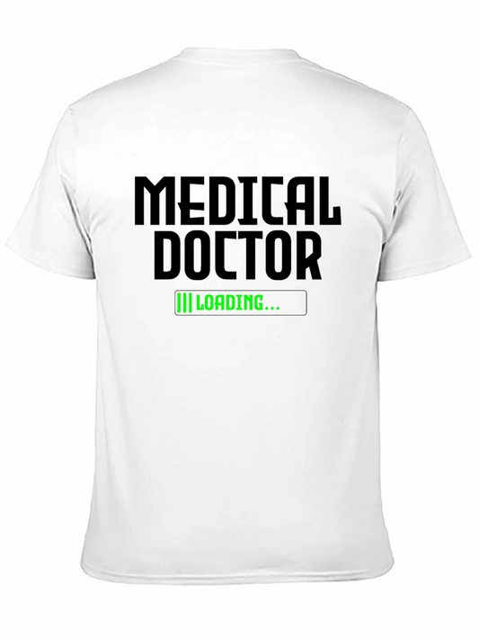 Medical Doctor Loading T-Shirt - Funny Doctor Gift