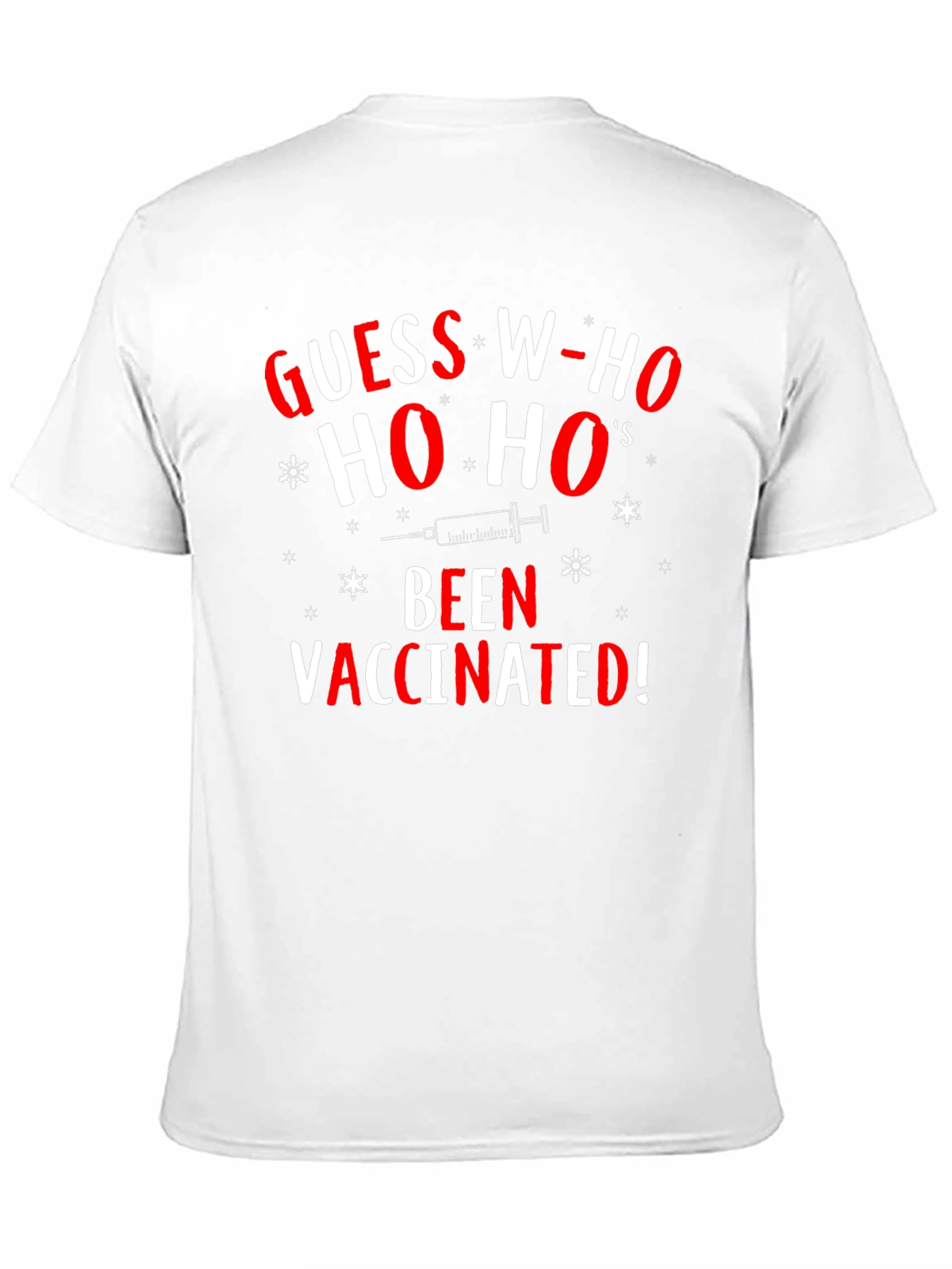 Guess Whos Been Vaccinated Christmas T-Shirt