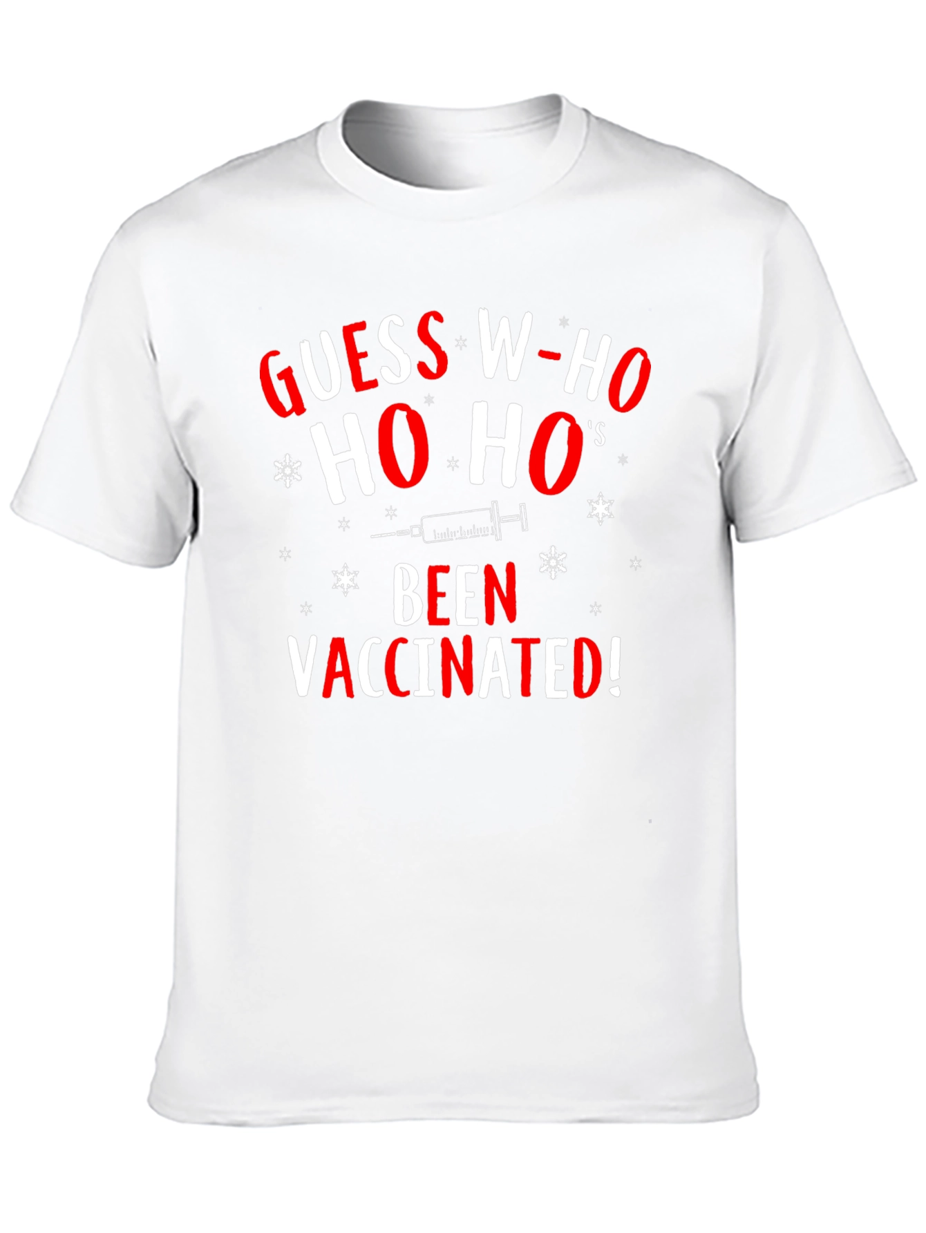 Guess Whos Been Vaccinated Christmas T-Shirt