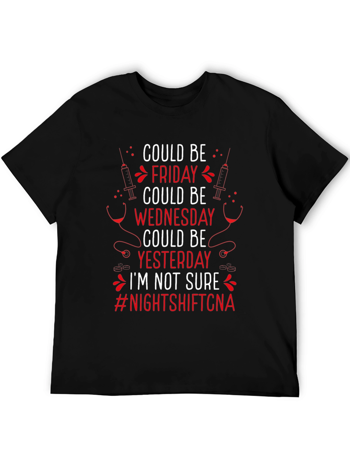 Night Shift CNA T-Shirt - Could Be Friday