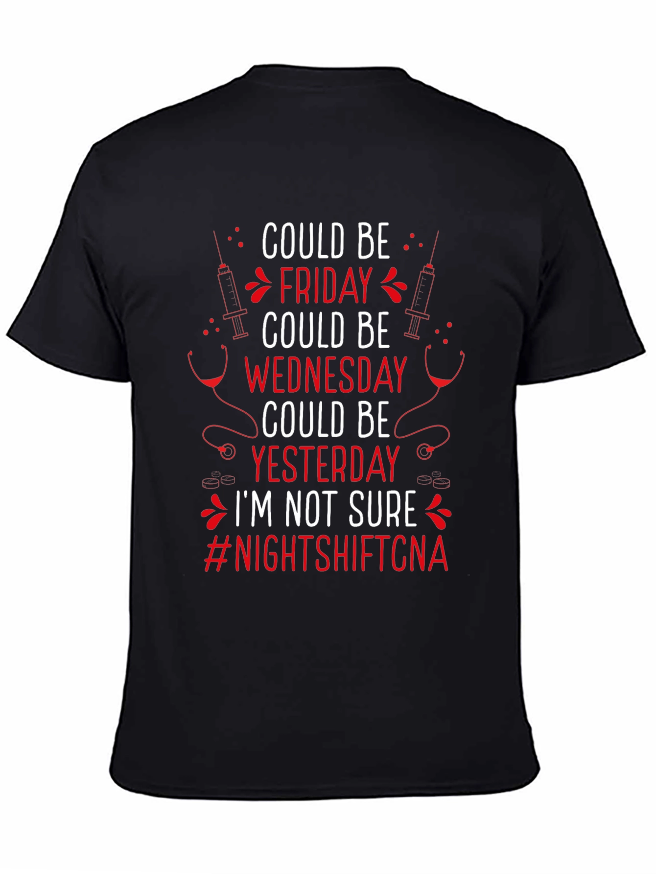 Night Shift CNA T-Shirt - Could Be Friday