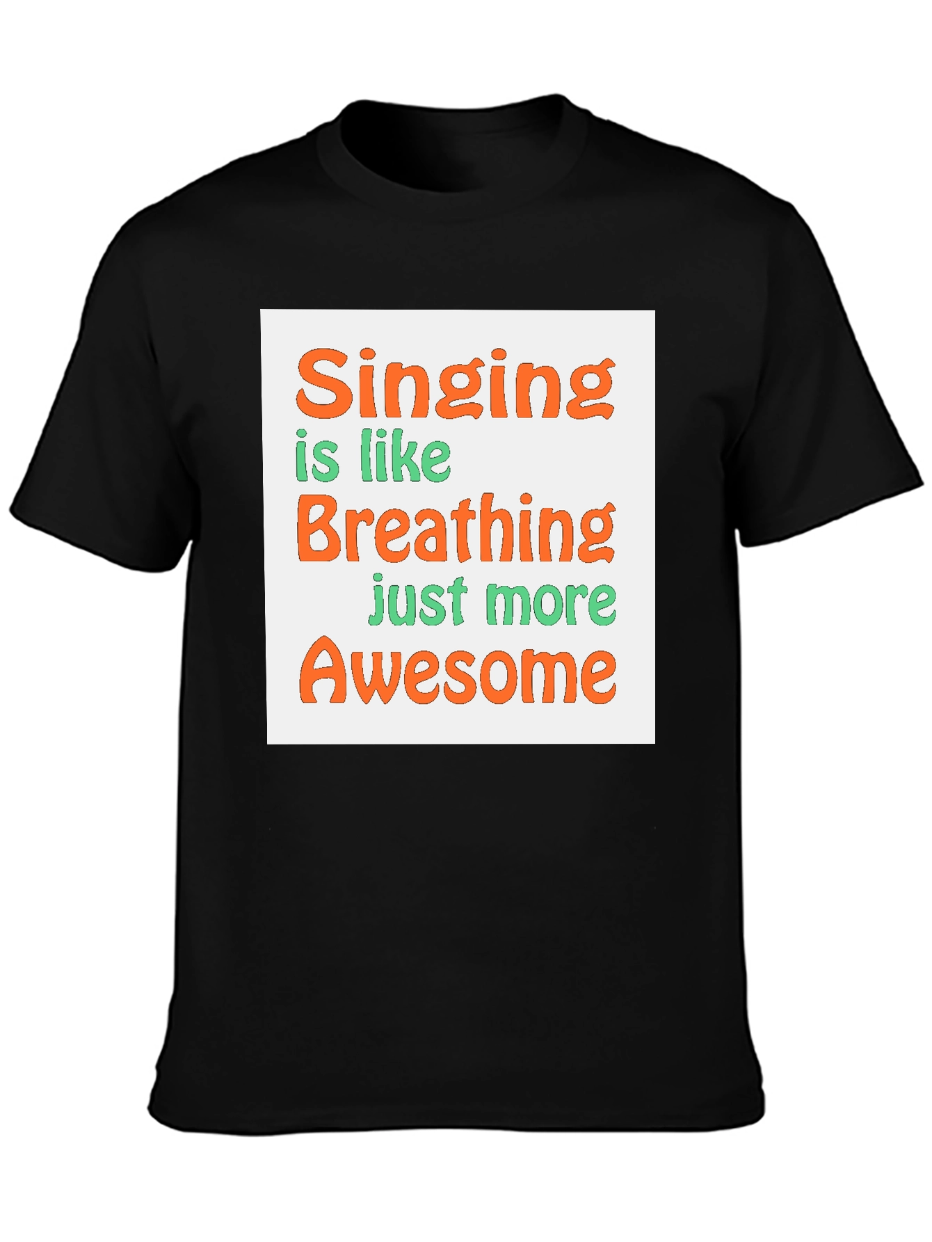 Singing Is Like Breathing Graphic T-Shirt