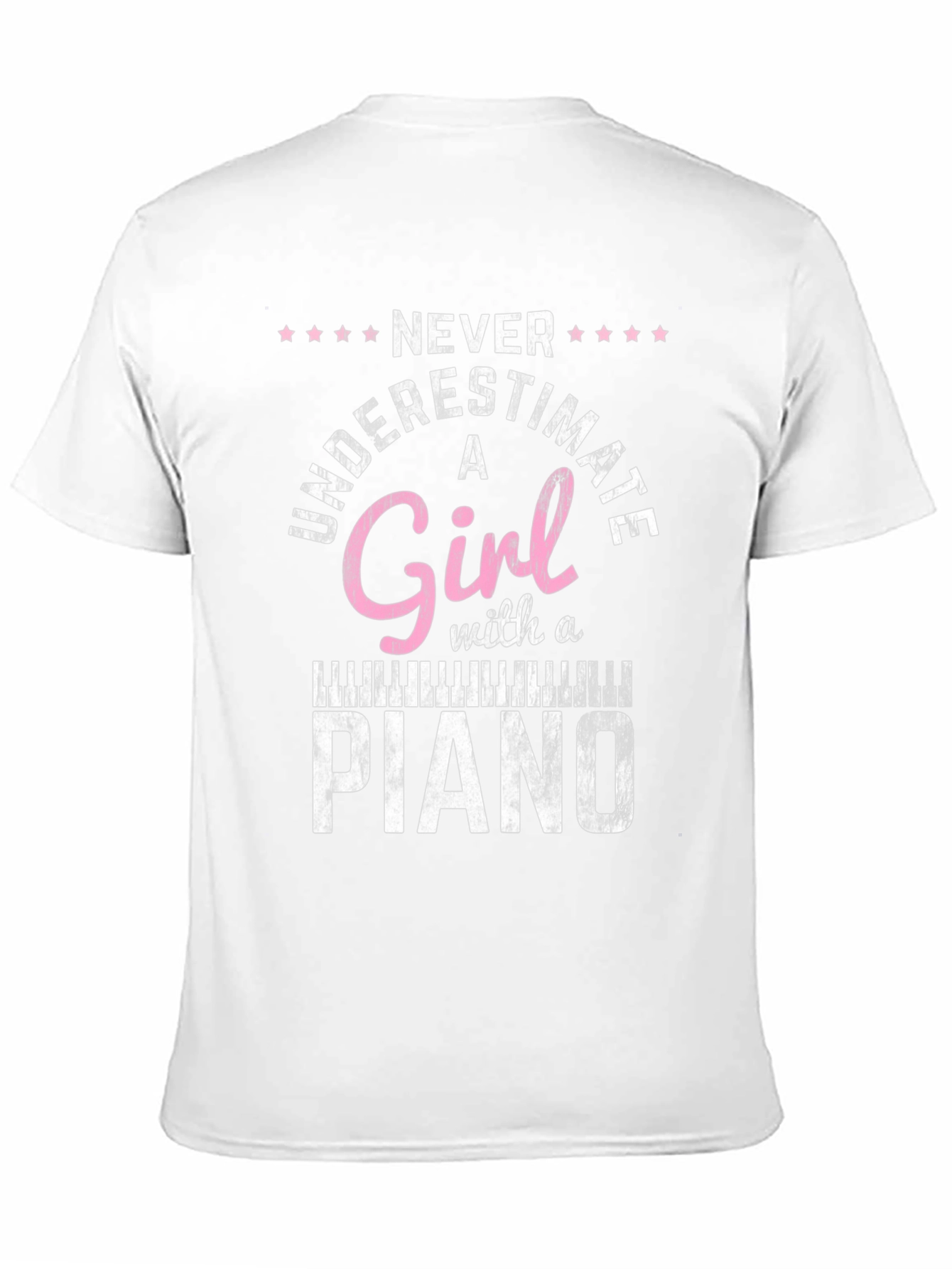 Never Underestimate a Girl with a Piano T-Shirt