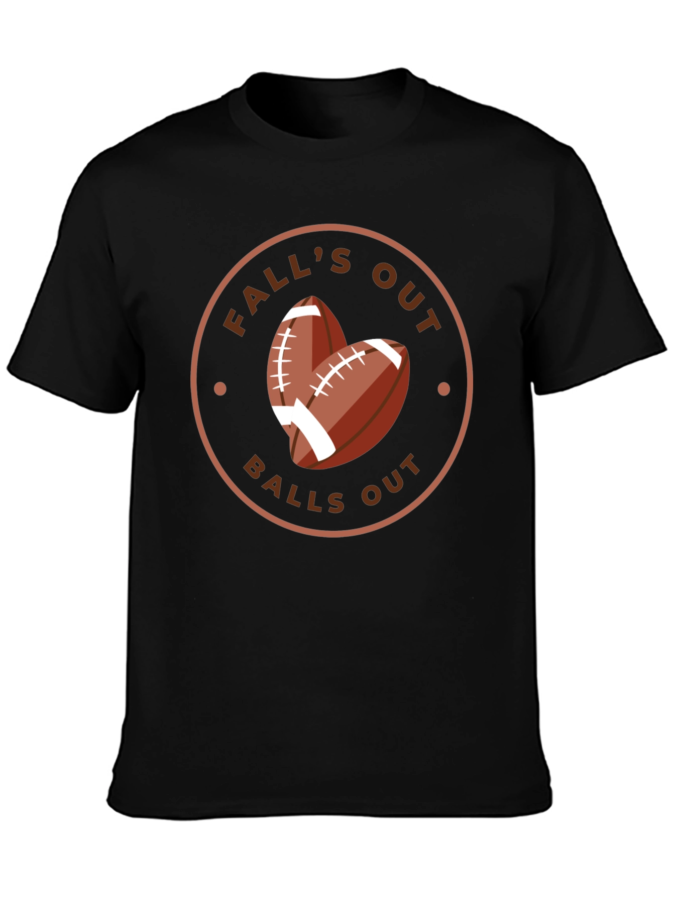 Falls Out Balls Out Football T-Shirt