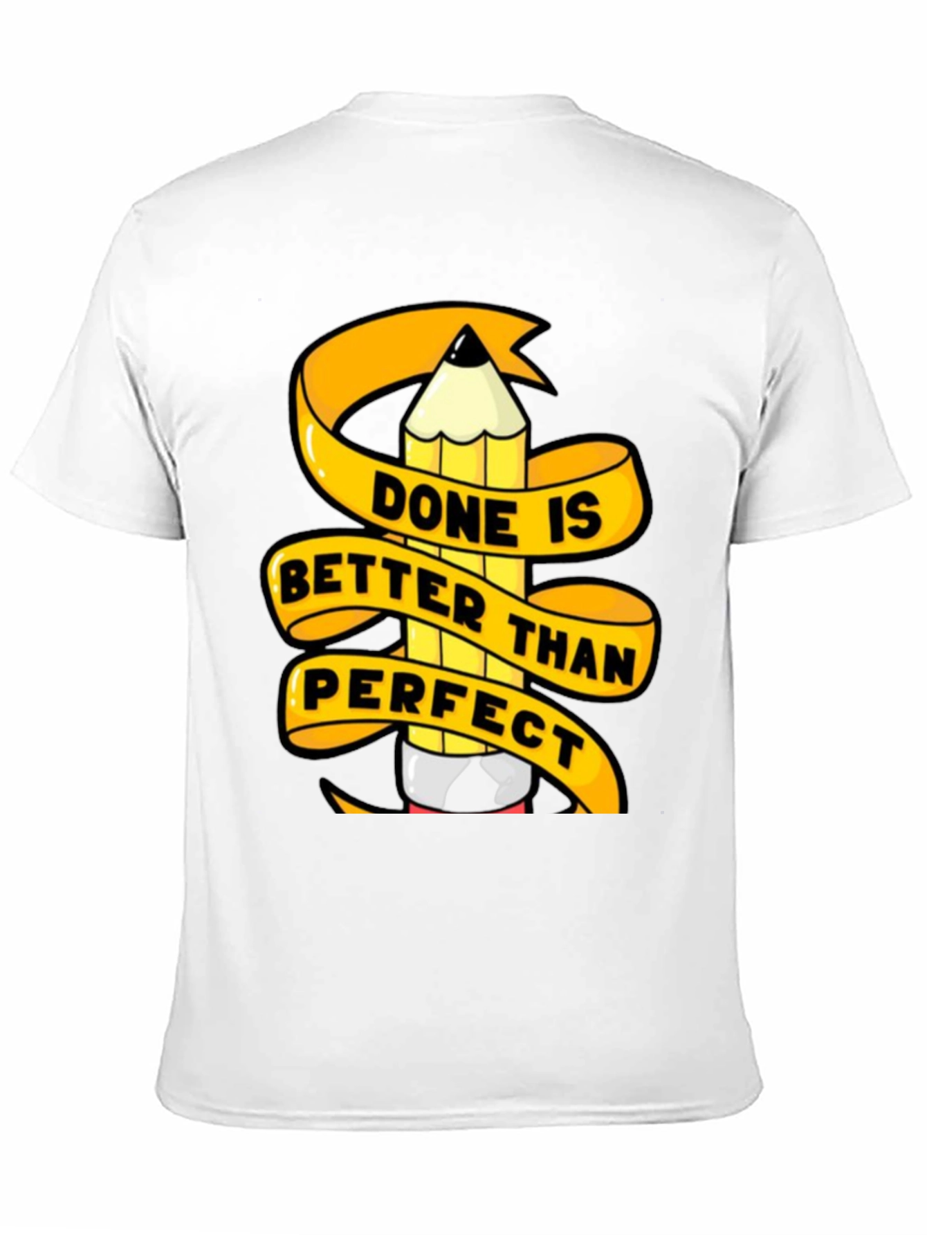 Done is Better Than Perfect Graphic T-Shirt