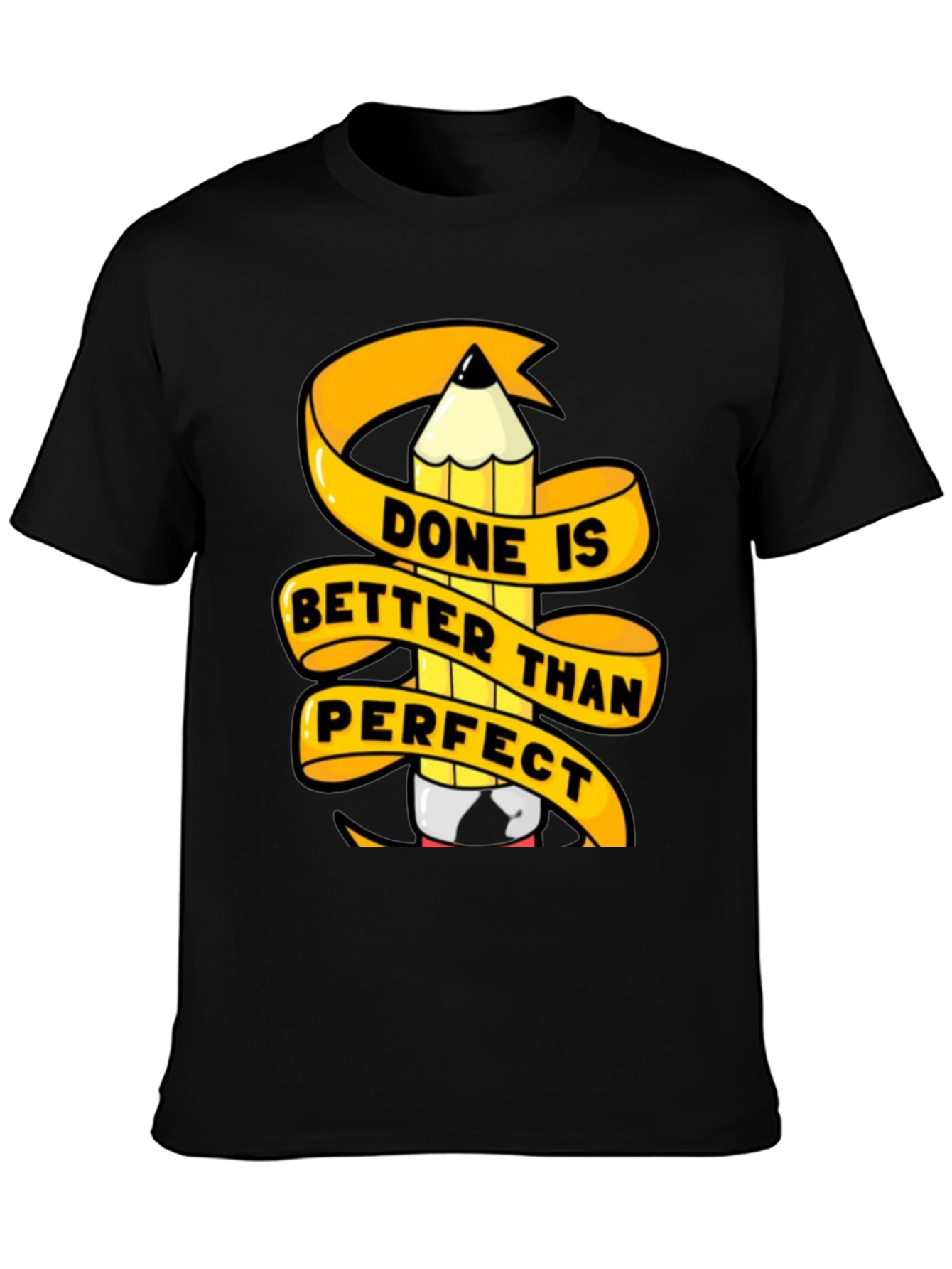 Done is Better Than Perfect Graphic T-Shirt