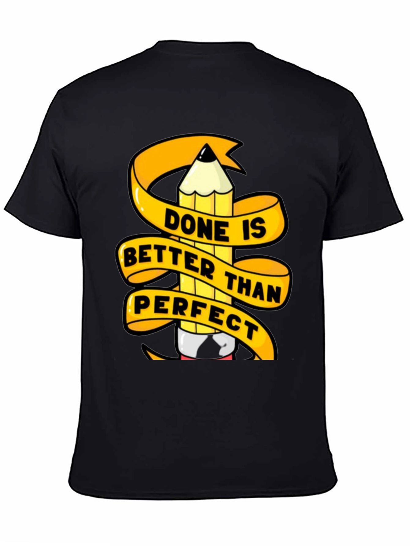 Done is Better Than Perfect Graphic T-Shirt