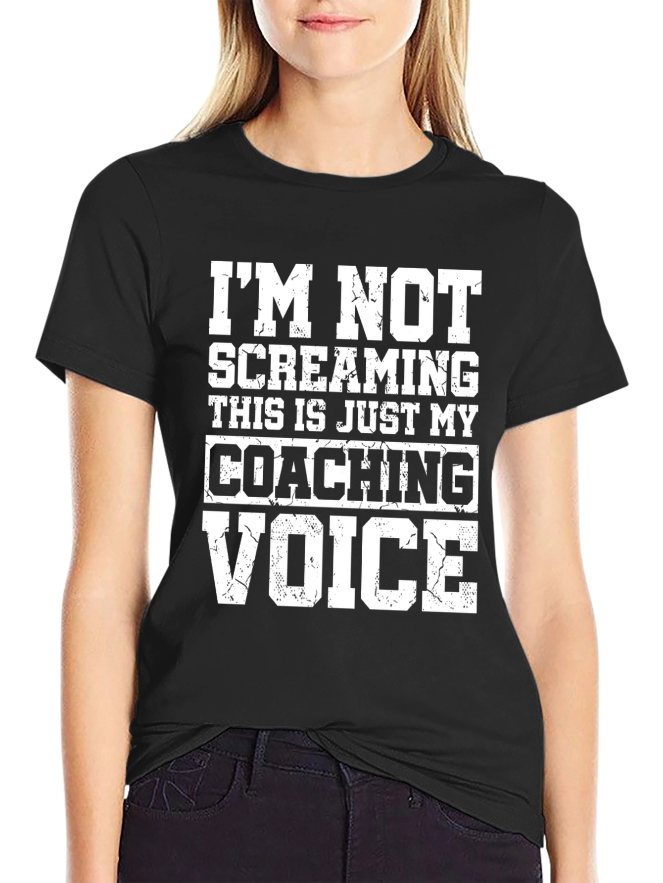 Coaching Voice T-Shirt: Im Not Screaming