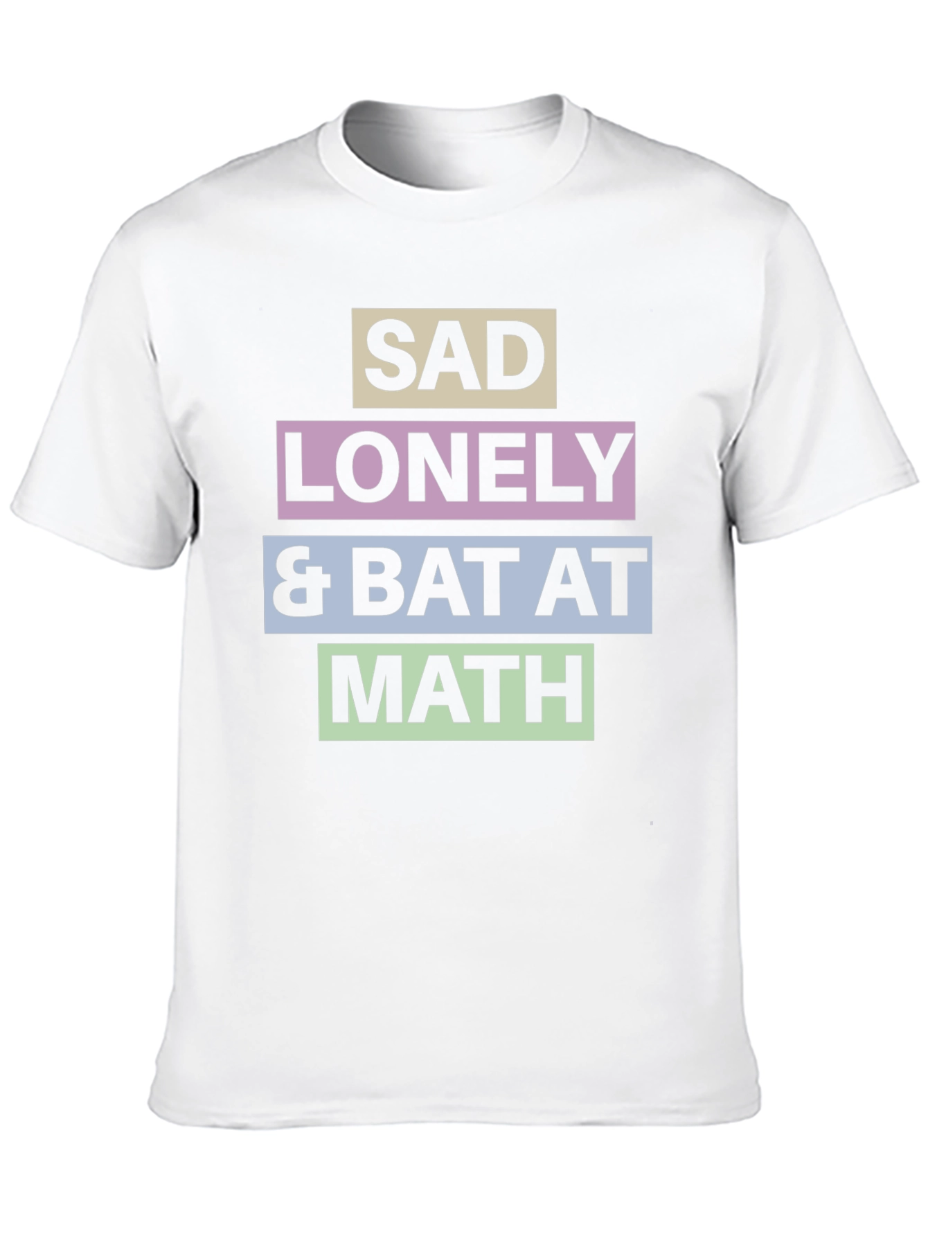 Sad Lonely & Bat at Math T-Shirt