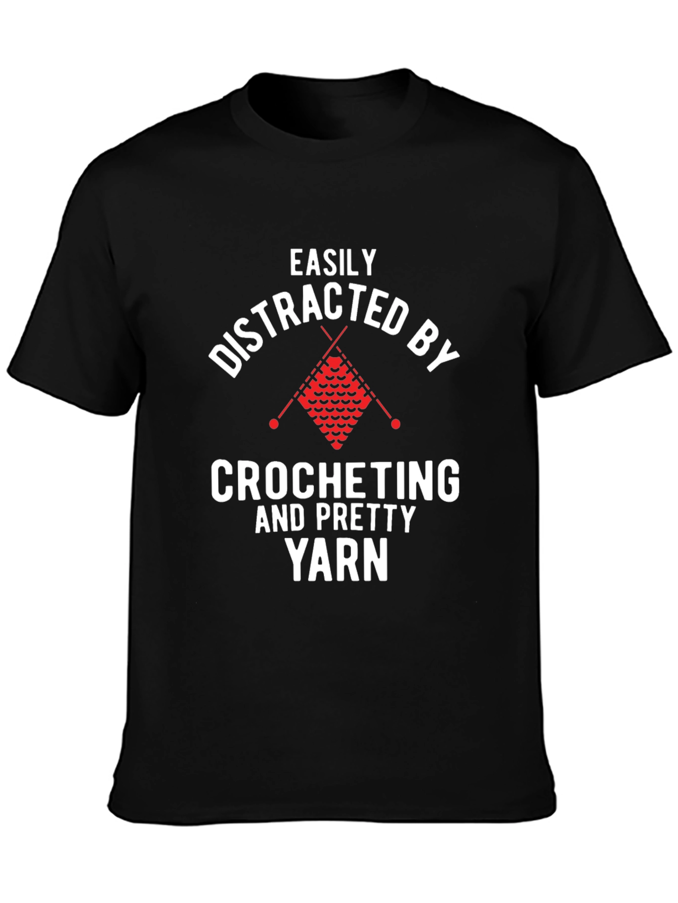 Easily Distracted by Crocheting Funny T-Shirt