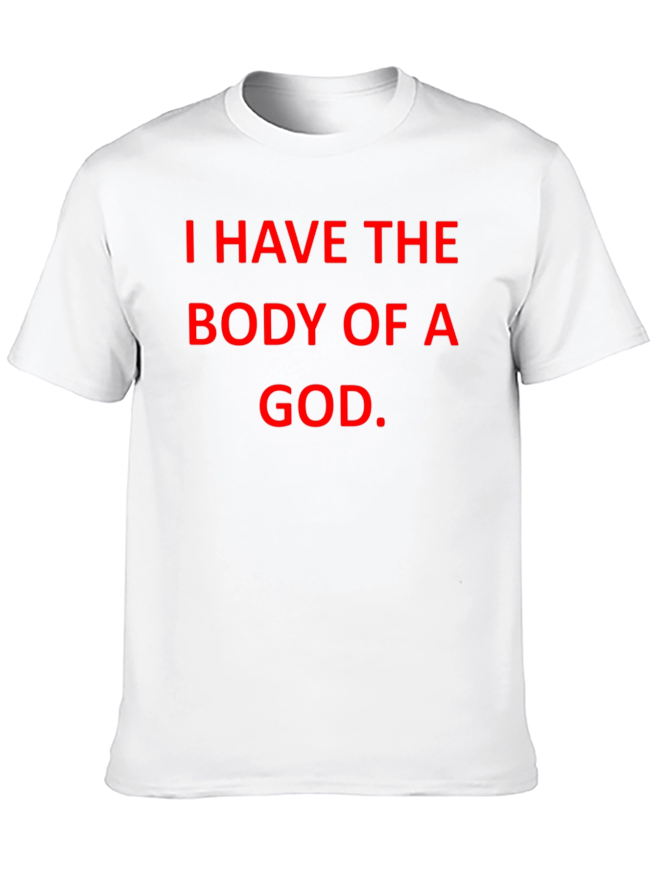 Funny Body of a God T-Shirt