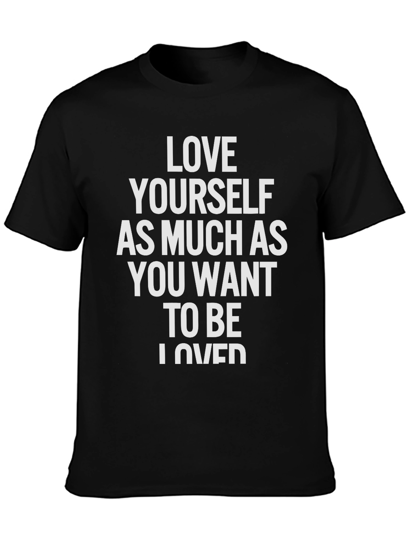 Love Yourself Graphic T-Shirt - Trendy Casual Top