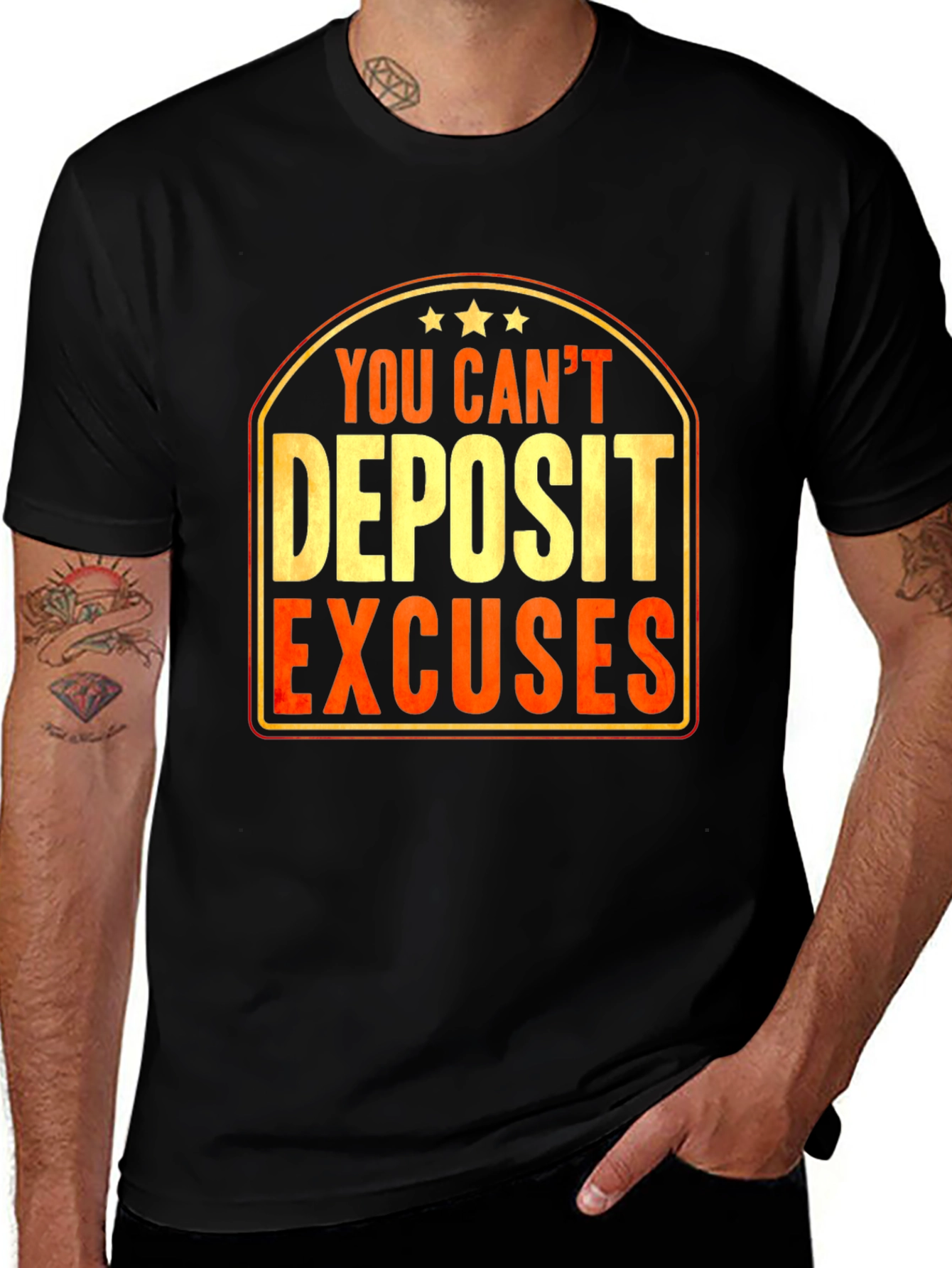 You Cant Deposit Excuses Graphic T-Shirt
