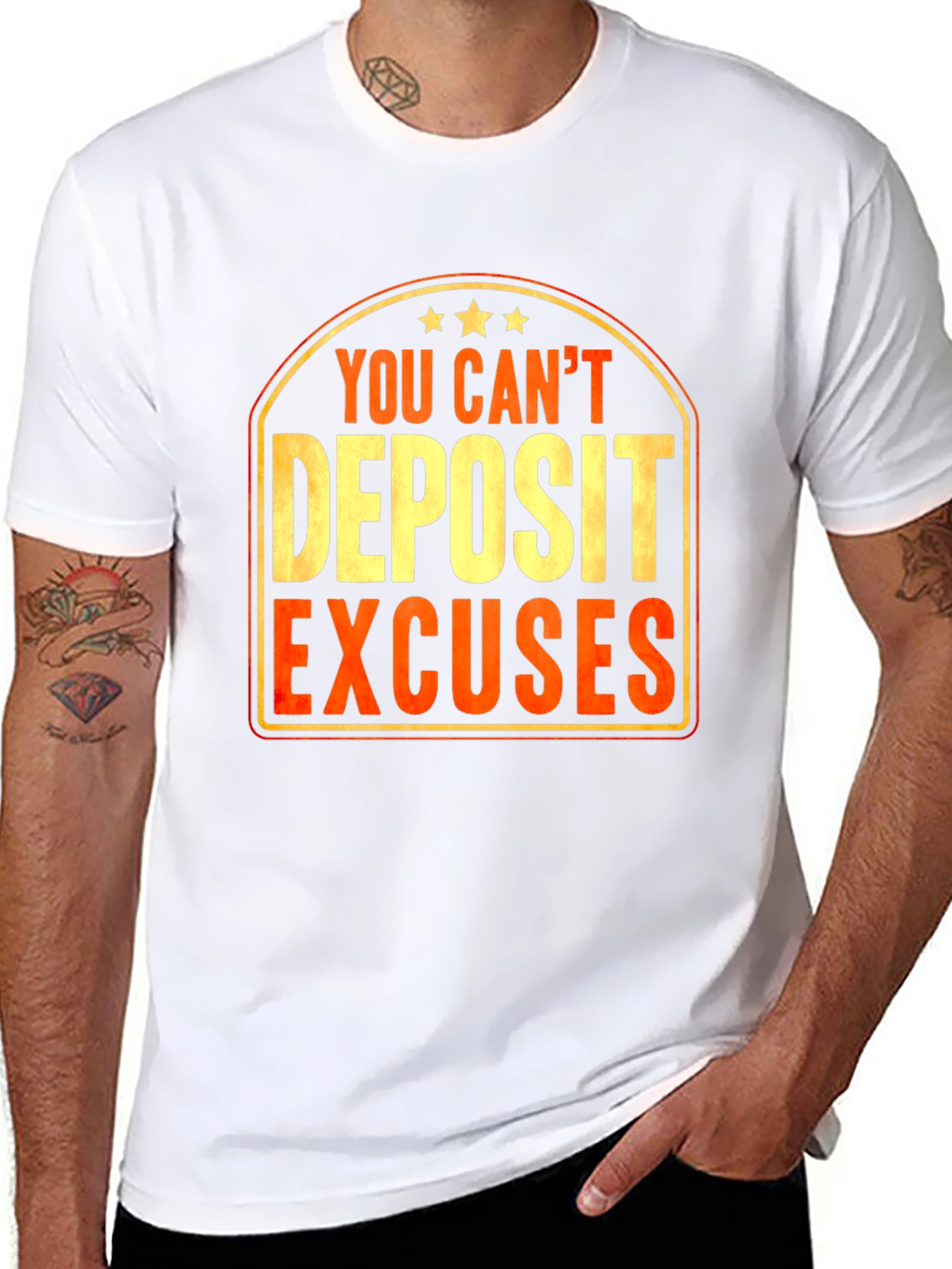 You Cant Deposit Excuses Graphic T-Shirt
