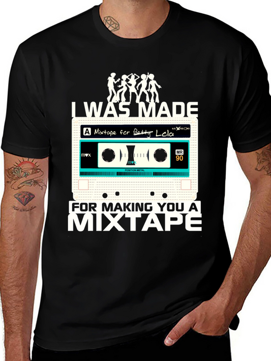 Retro Mixtape T-Shirt - I Was Made For Making You A Mixtape