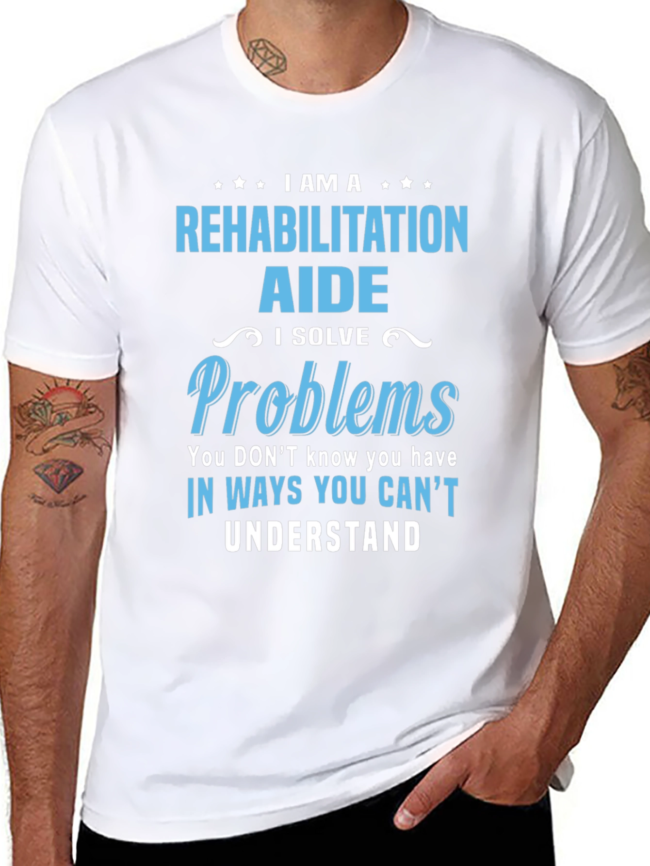 Rehabilitation Aide T-Shirt - I Solve Problems