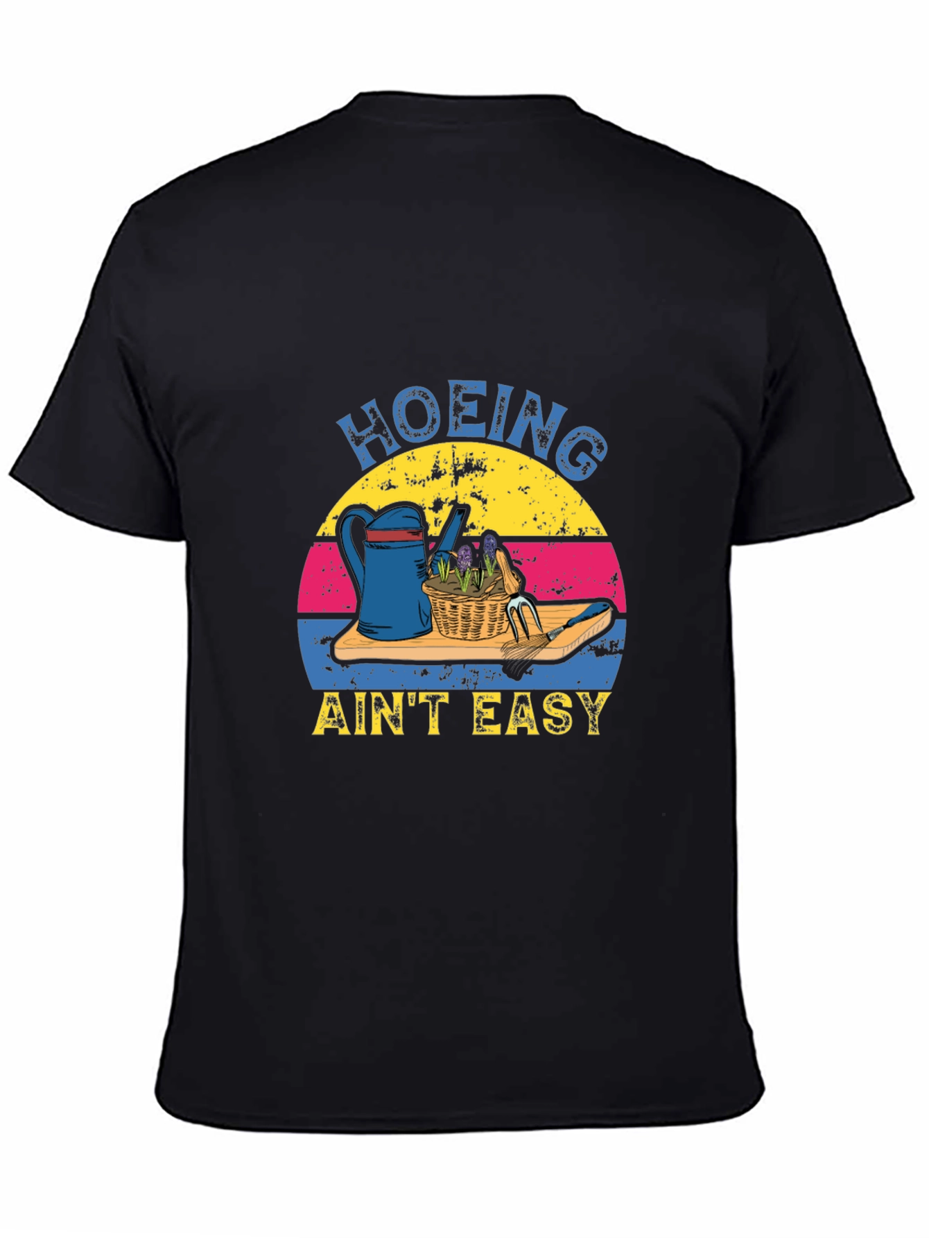 Hoing Aint Easy T-Shirt