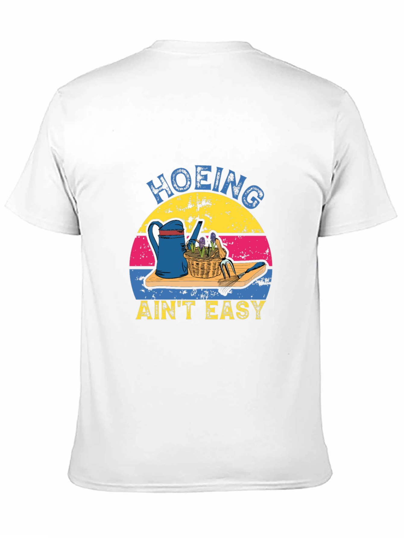 Hoing Aint Easy T-Shirt