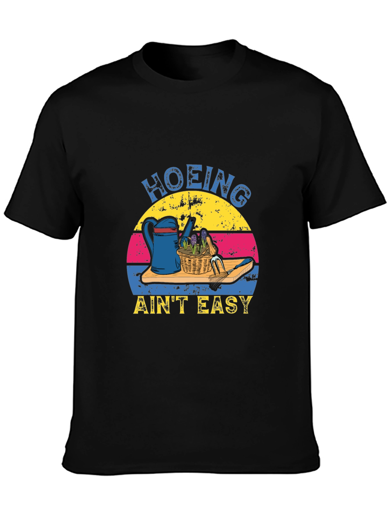 Hoing Aint Easy T-Shirt