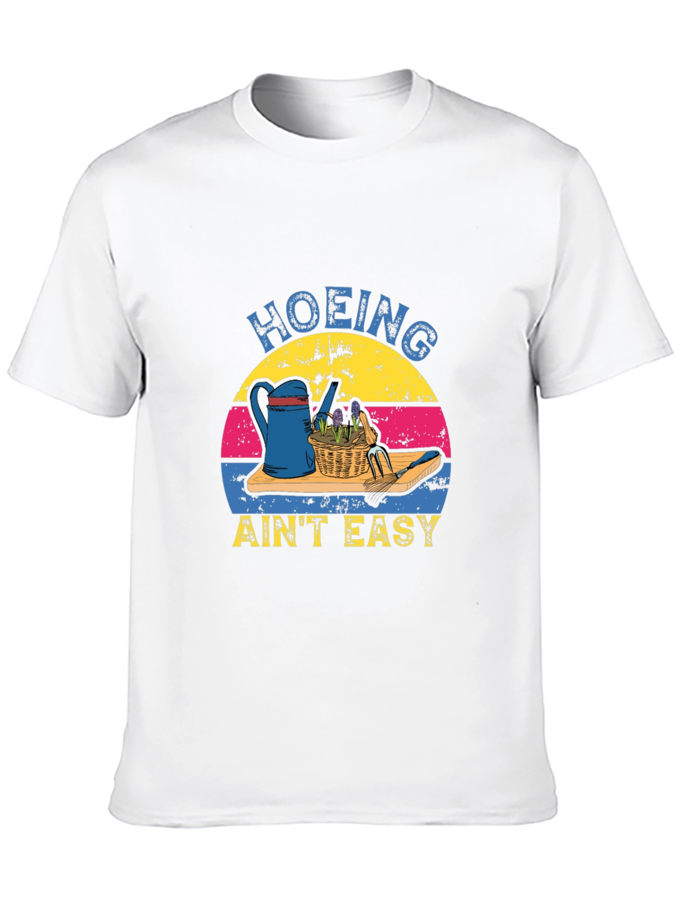 Hoing Aint Easy T-Shirt