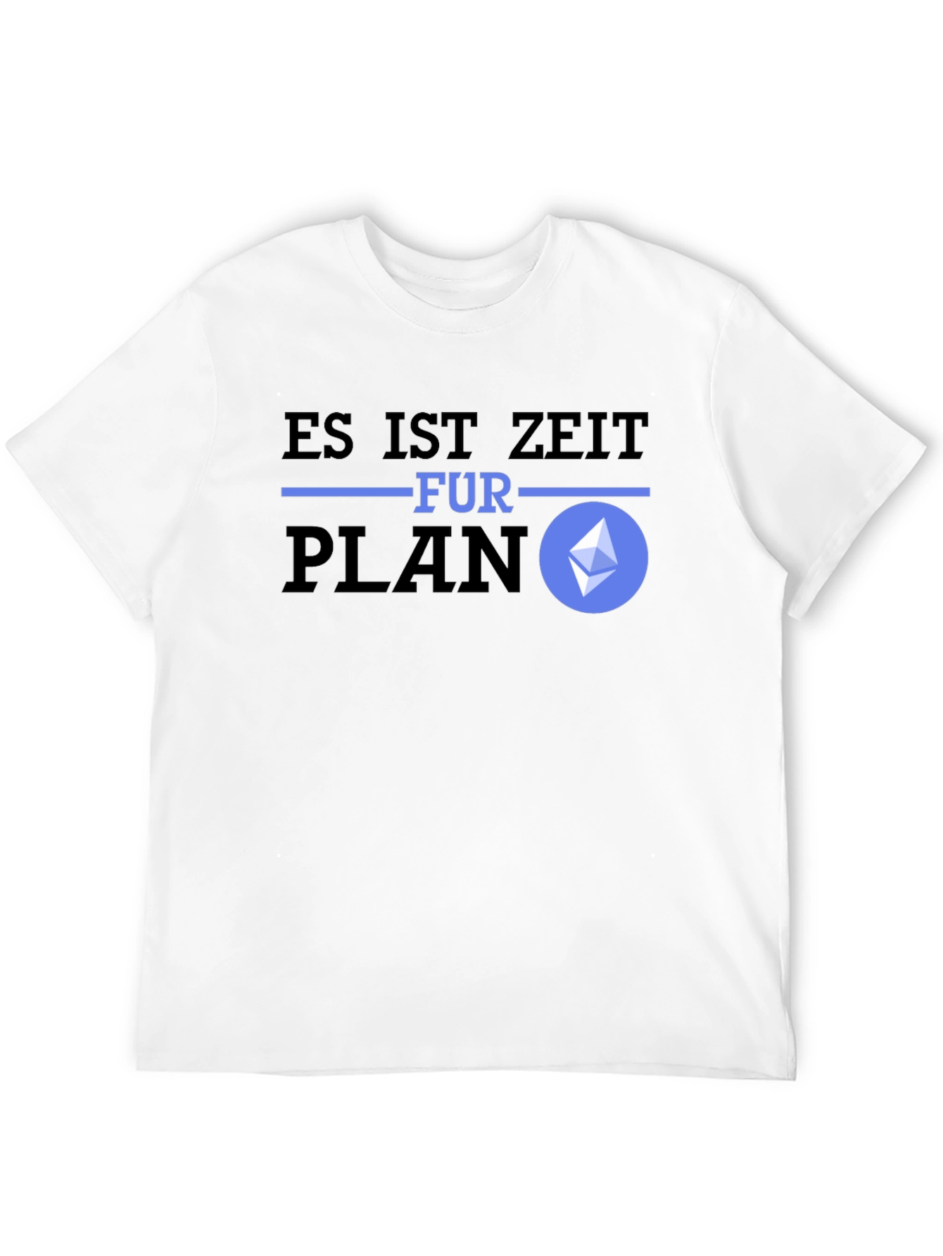 Es Ist Zeit Fur Plan Ethereum T-Shirt